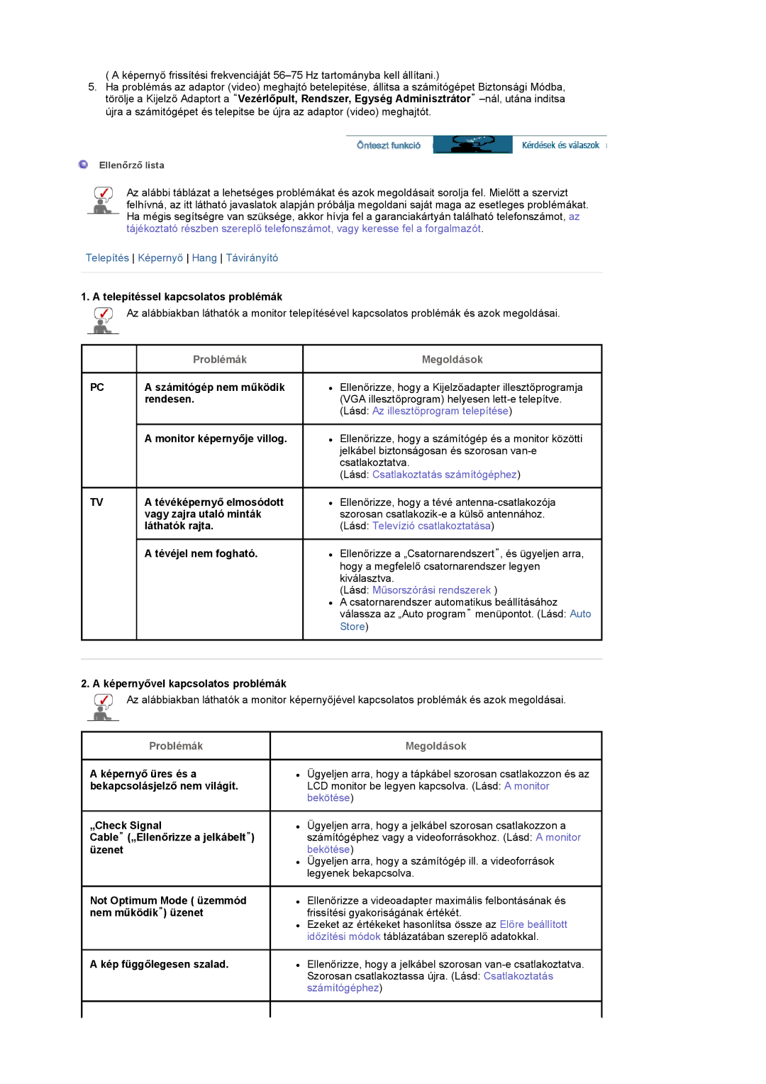 Samsung LS17MCASS/EDC manual Telepítéssel kapcsolatos problémák, Számítógép nem működik, Rendesen, Vagy zajra utaló minták 