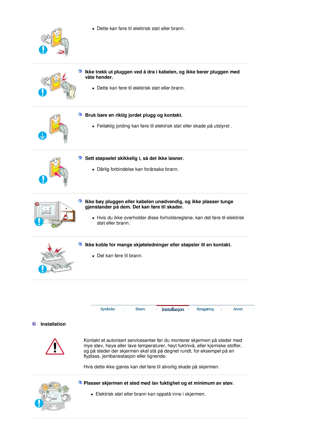 Samsung LS17MJCKN/EDC manual Bruk bare en riktig jordet plugg og kontakt, Sett støpselet skikkelig i, så det ikke løsner 