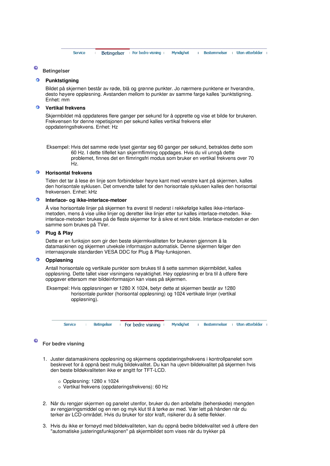 Samsung LS17MJCKN/EDC, MJ17CSKS/EDC, MJ17CSTS/EDC manual Betingelser, For bedre visning 