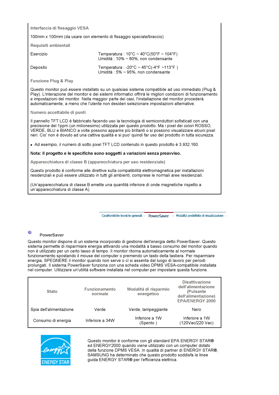 Samsung LS17MJLKS/EDC Interfaccia di fissaggio Vesa, Requisiti ambientali, Funzione Plug & Play, Disattivazione, Verde 