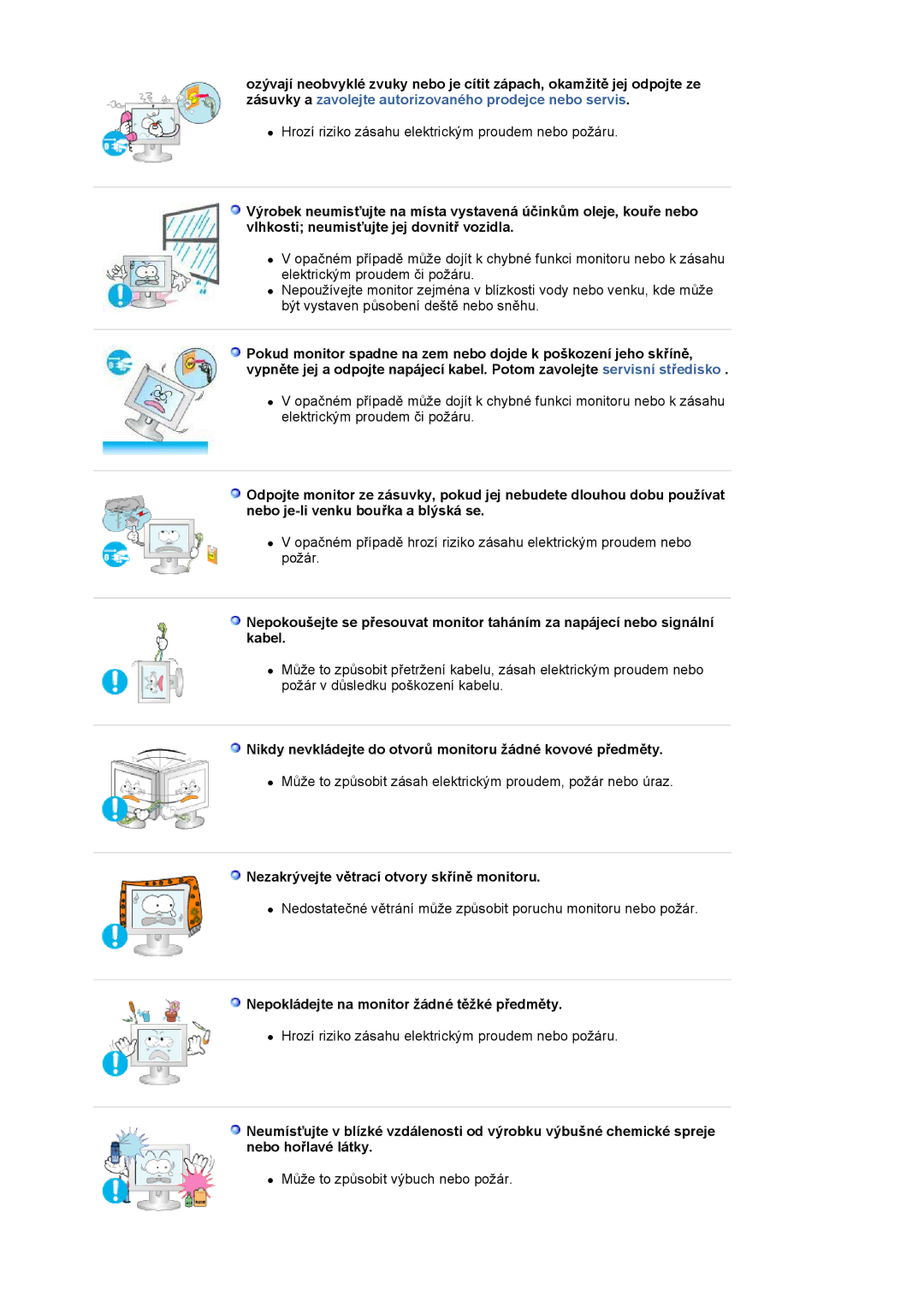 Samsung LS17MJLKS/EDC manual Nikdy nevkládejte do otvorů monitoru žádné kovové předměty 