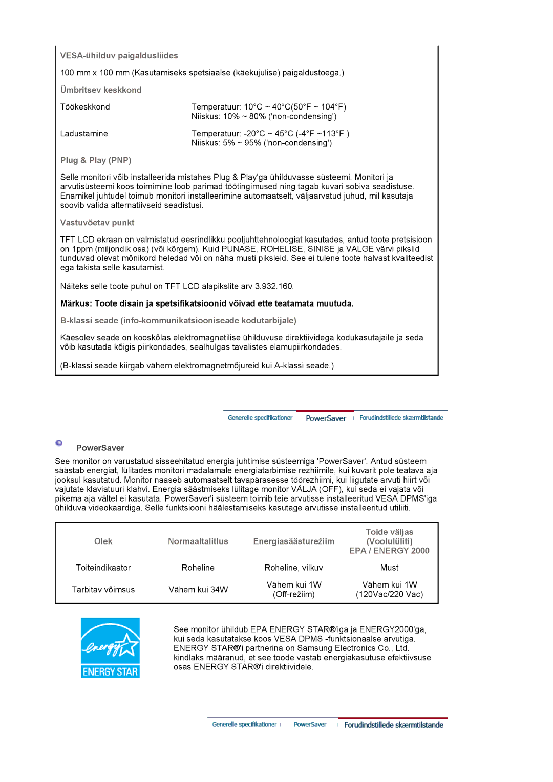 Samsung LS17MJLKS/EDC VESA-ühilduv paigaldusliides, Ümbritsev keskkond, Plug & Play PNP, Vastuvõetav punkt, Toide väljas 