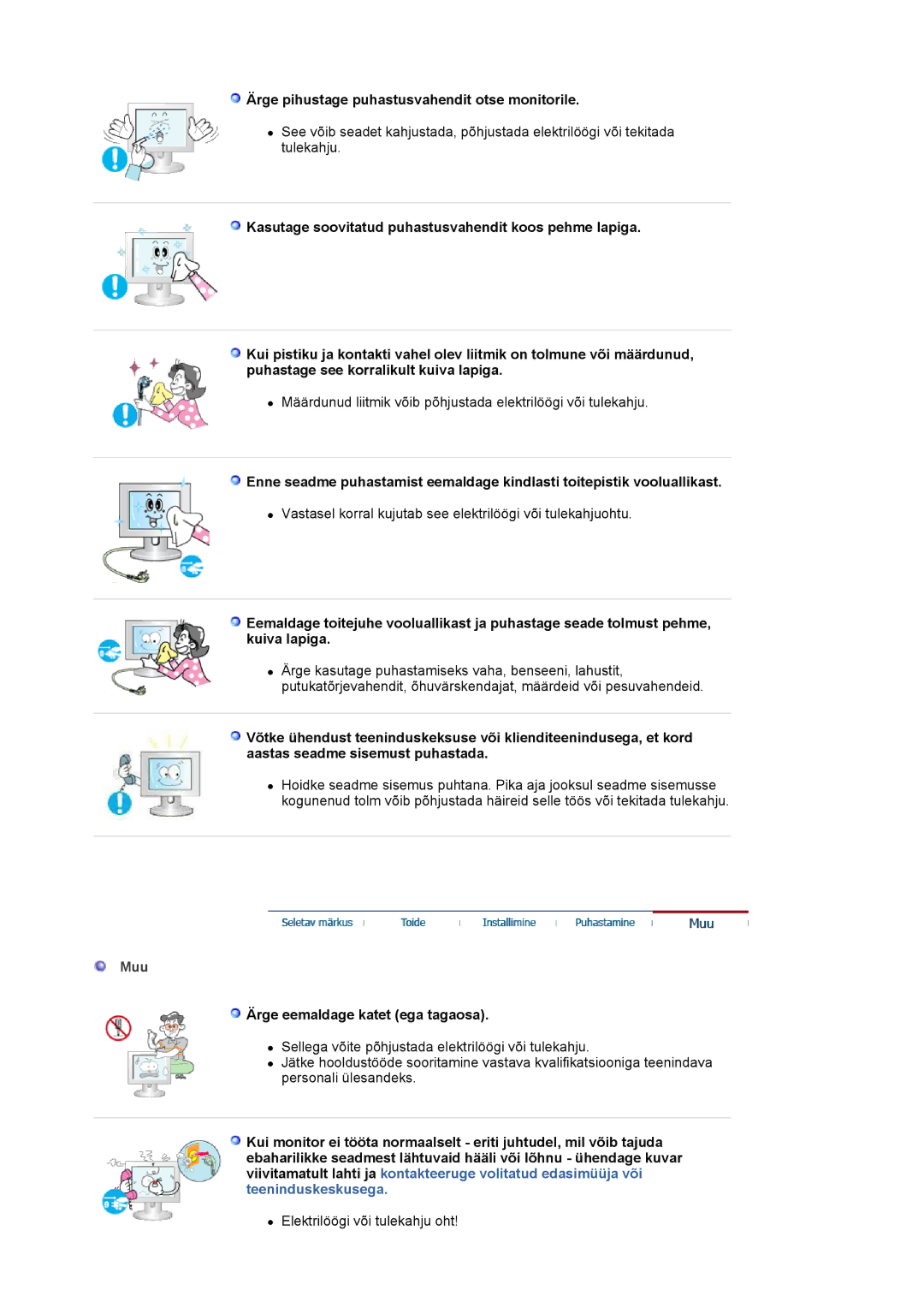 Samsung LS17MJLKS/EDC manual Ärge pihustage puhastusvahendit otse monitorile, Muu, Ärge eemaldage katet ega tagaosa 