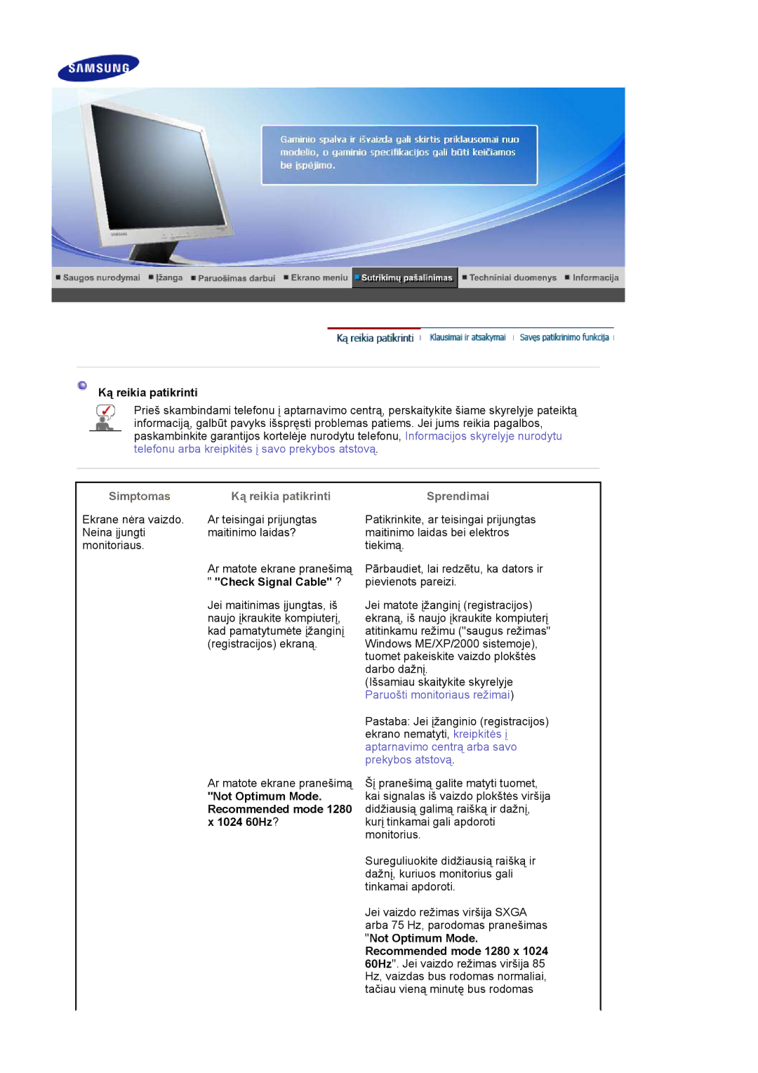 Samsung LS17MJLKS/EDC manual Simptomas Ką reikia patikrinti, Check Signal Cable ?, Sprendimai 