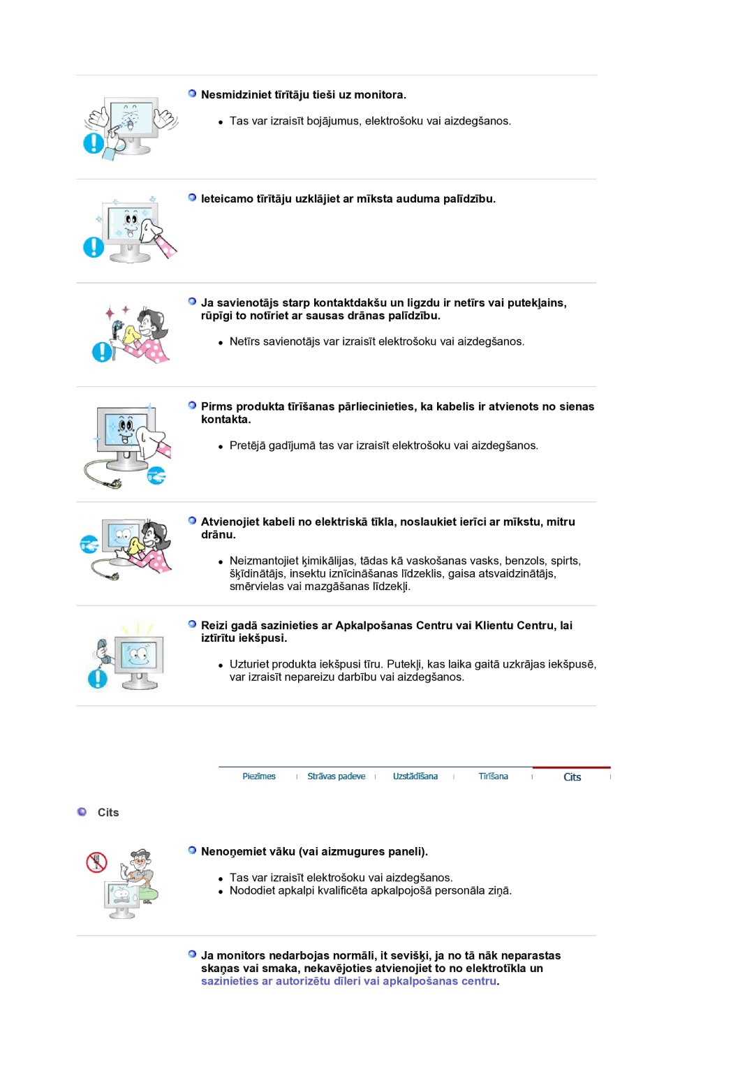 Samsung LS17MJLKS/EDC manual Nesmidziniet tīrītāju tieši uz monitora, Cits, Nenoņemiet vāku vai aizmugures paneli 