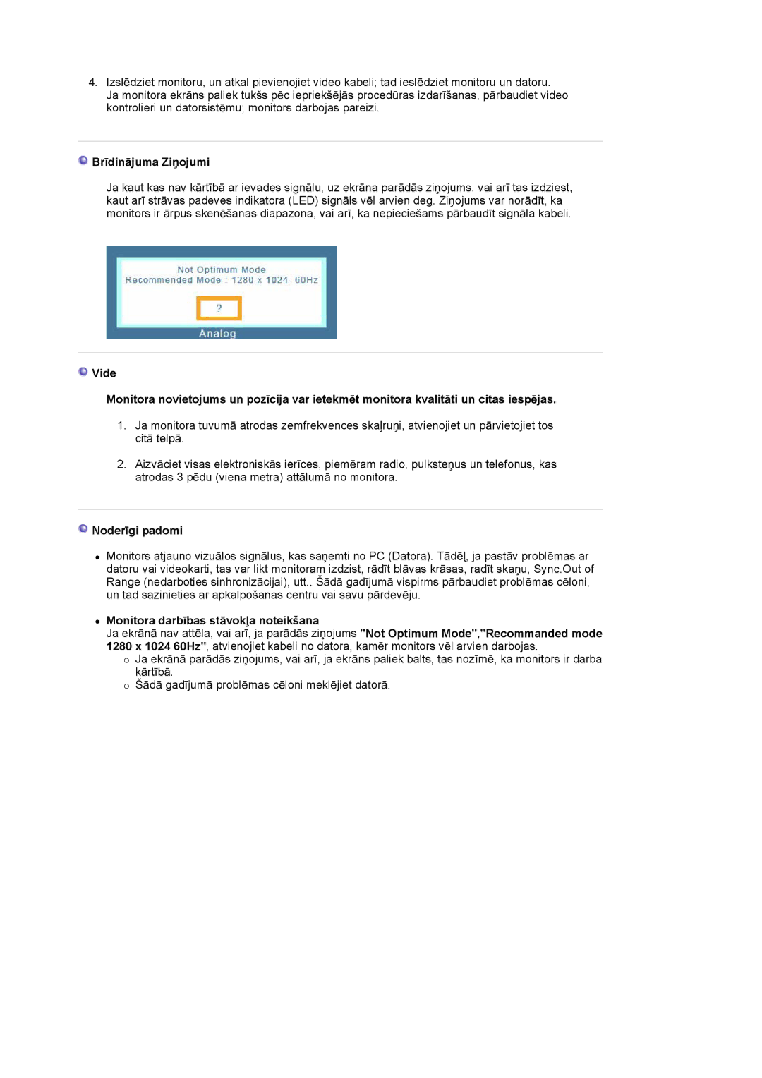 Samsung LS17MJSKSZ/EDC, LS17MJSKS/EDC manual BrƯdinƗjuma ZiƼojumi, NoderƯgi padomi, Monitora darbƯbas stƗvokƺa noteikšana 