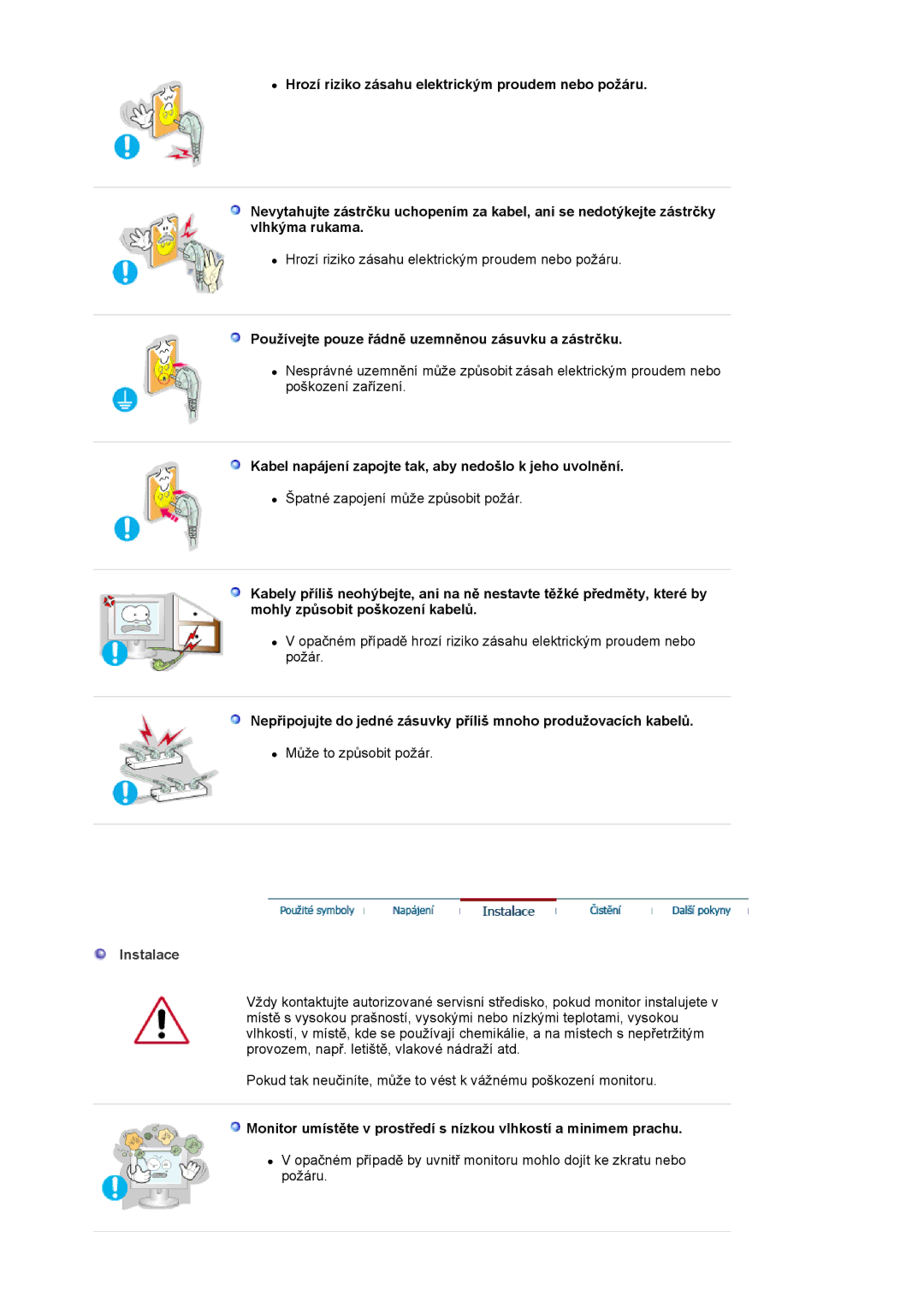 Samsung LS17MJSTSE/EDC, LS19MJSTS7/EDC, LS17MJSKSZ/EDC manual Používejte pouze ĜádnČ uzemnČnou zásuvku a zástrþku, Instalace 