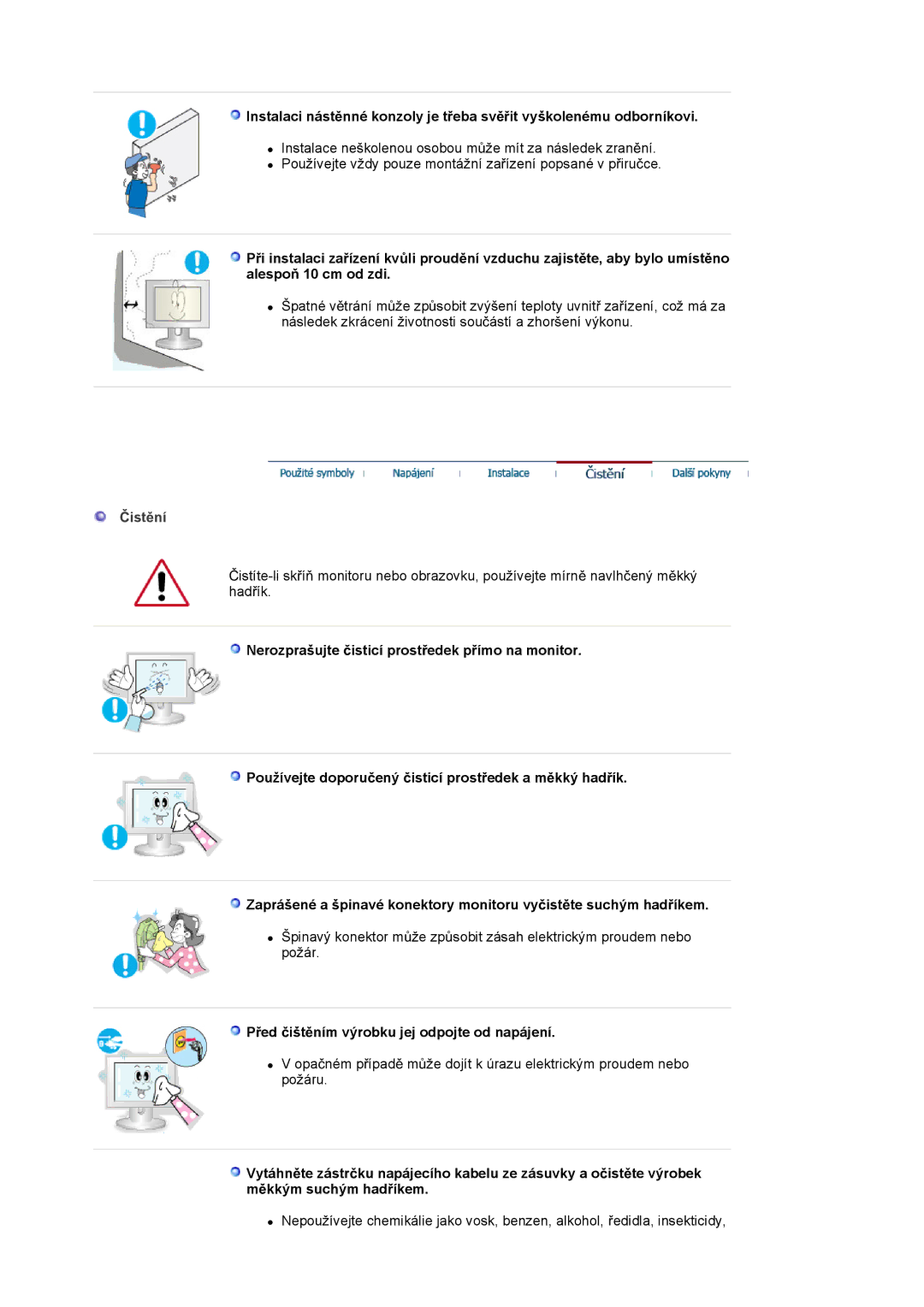 Samsung LS17MJSKSZ/EDC, LS17MJSTSE/EDC, LS19MJSTS7/EDC manual ÝistČní, PĜed þištČním výrobku jej odpojte od napájení 