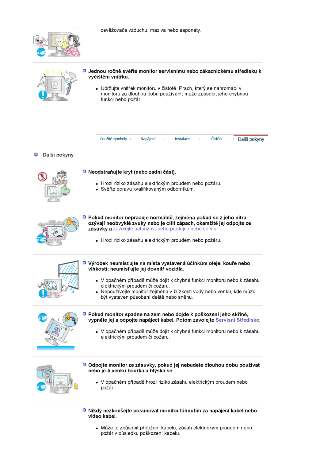 Samsung LS17MJSTSE/EDC, LS19MJSTS7/EDC, LS17MJSKSZ/EDC manual Další pokyny, NeodstraĖujte kryt nebo zadní þást 