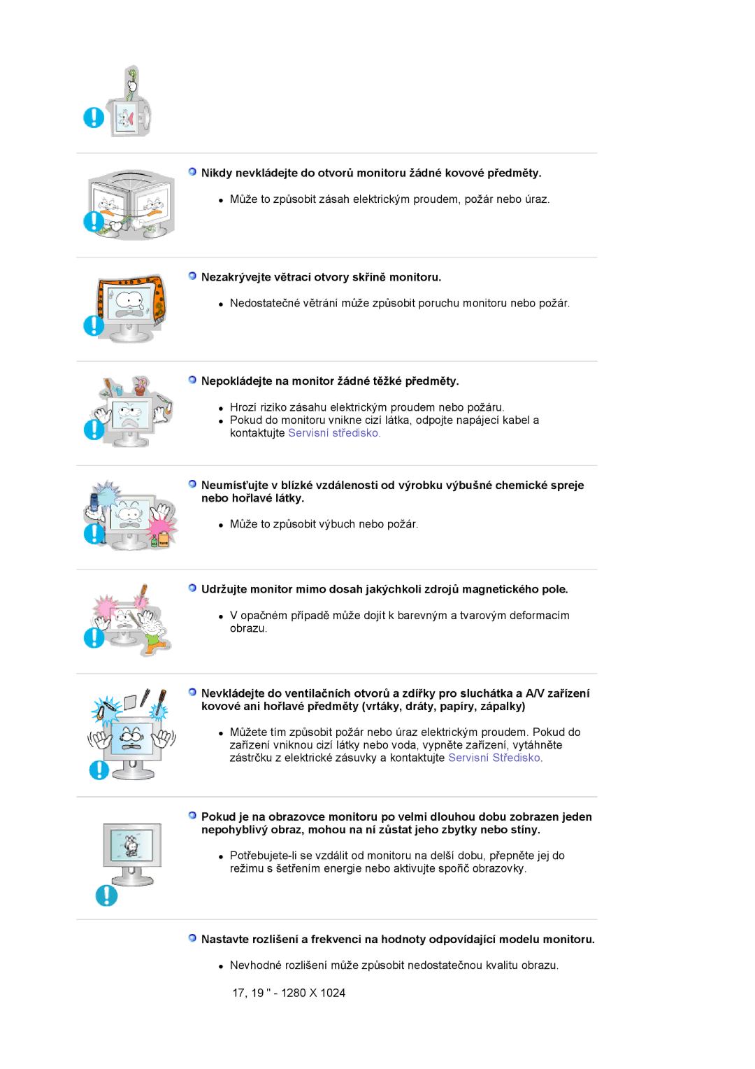 Samsung LS19MJSTS7/EDC, LS17MJSTSE/EDC, LS17MJSKSZ/EDC manual Nikdy nevkládejte do otvorĤ monitoru žádné kovové pĜedmČty 