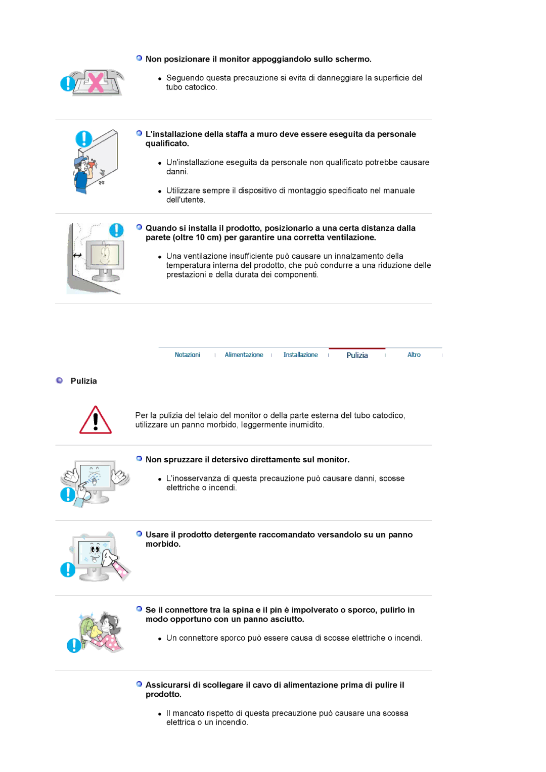 Samsung LS17MJSTSV/EDC, LS17MJSTSE/EDC, LS19MJSTS7/EDC manual Non posizionare il monitor appoggiandolo sullo schermo, Pulizia 