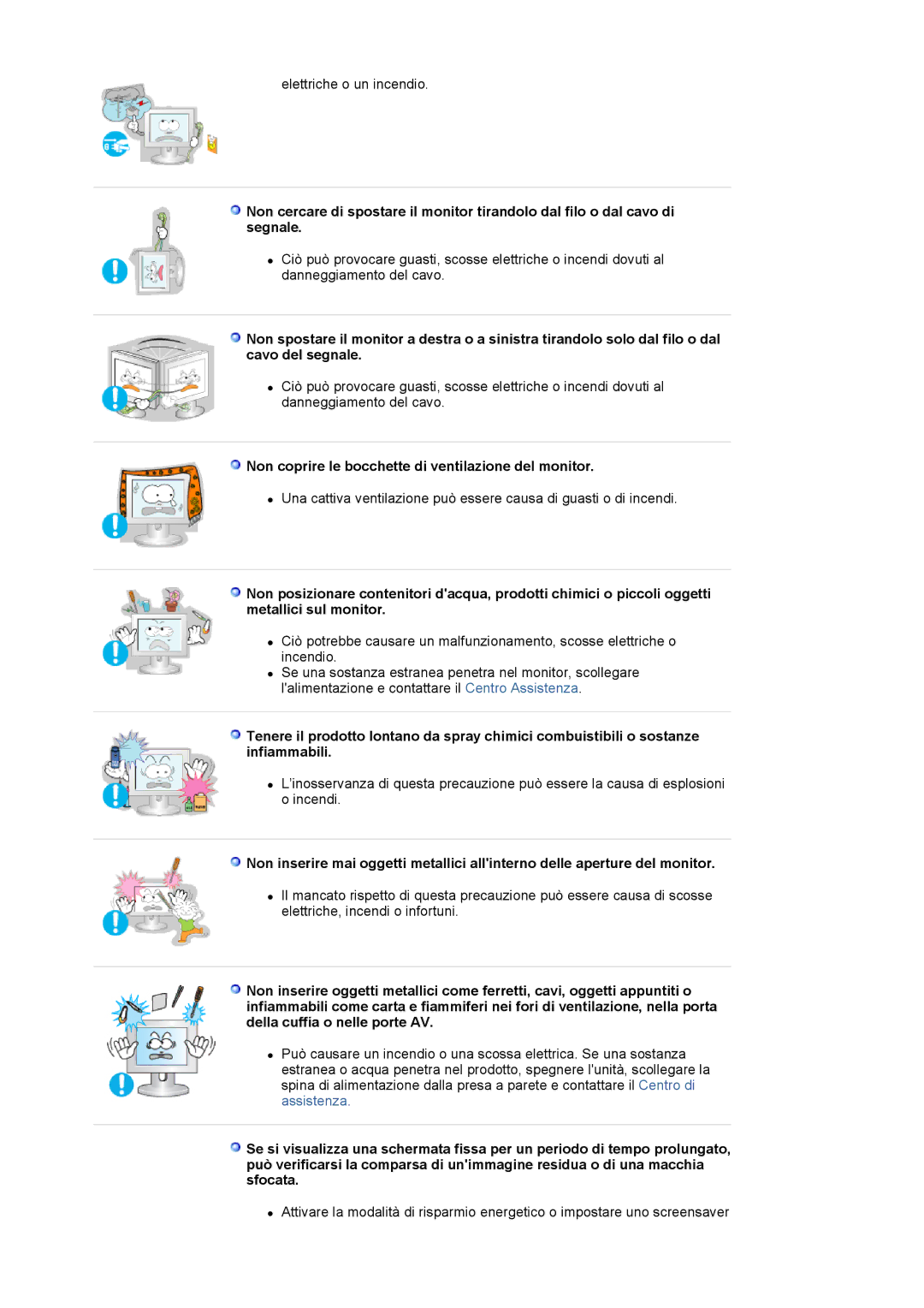 Samsung LS17MJSTSE/EDC, LS19MJSTS7/EDC, LS19MJSTSH/EDC, LS19MJSTSQ/EDC Non coprire le bocchette di ventilazione del monitor 