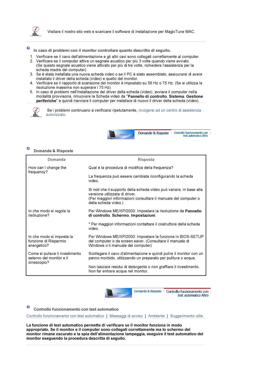 Samsung LS17MJSTSE/EDC, LS19MJSTS7/EDC Domande & Risposte, Domanda, Risposta, Controllo funzionamento con test automatico 