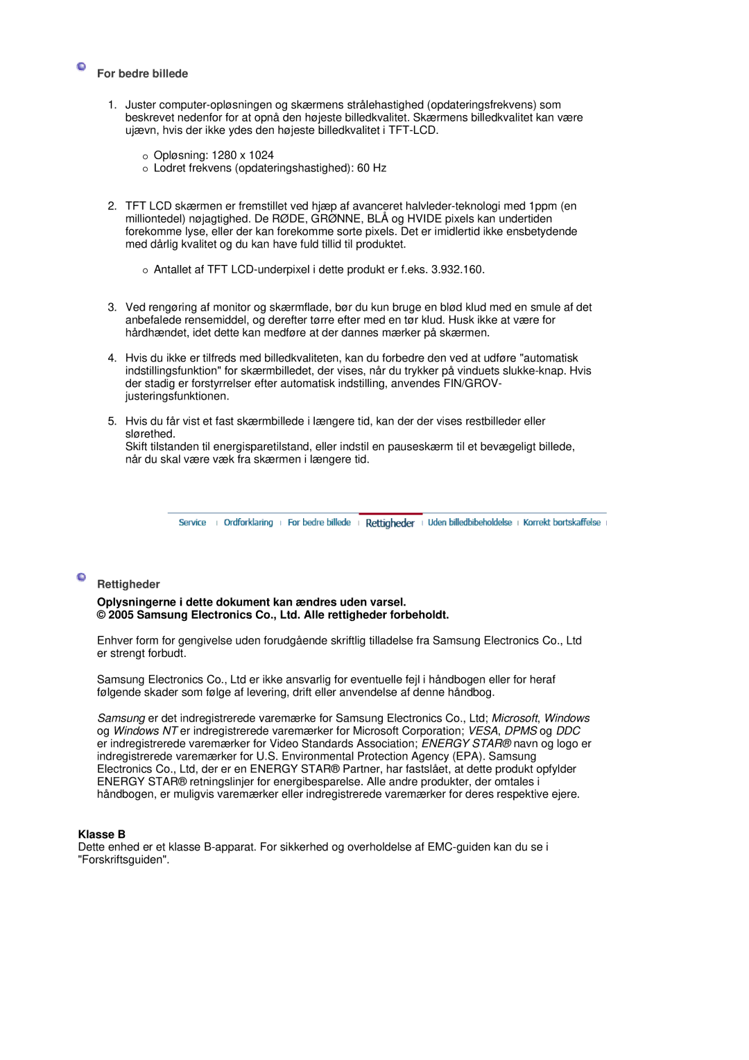 Samsung LS17MJSTSV/EDC, LS17MJSTSE/EDC, LS19MJSTS7/EDC, MJ19MSTSQ/EDC, MJ17MSTSQ/EDC manual For bedre billede, Rettigheder 