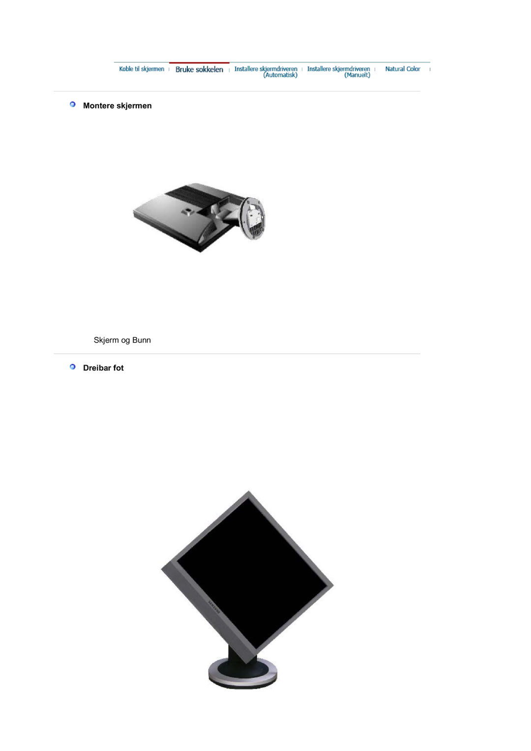 Samsung LS17MJSTSE/EDC, LS19MJSTS7/EDC, MJ19MSTSQ/EDC, MJ17MSTSQ/EDC, LS19MJSTSH/EDC manual Montere skjermen, Dreibar fot 