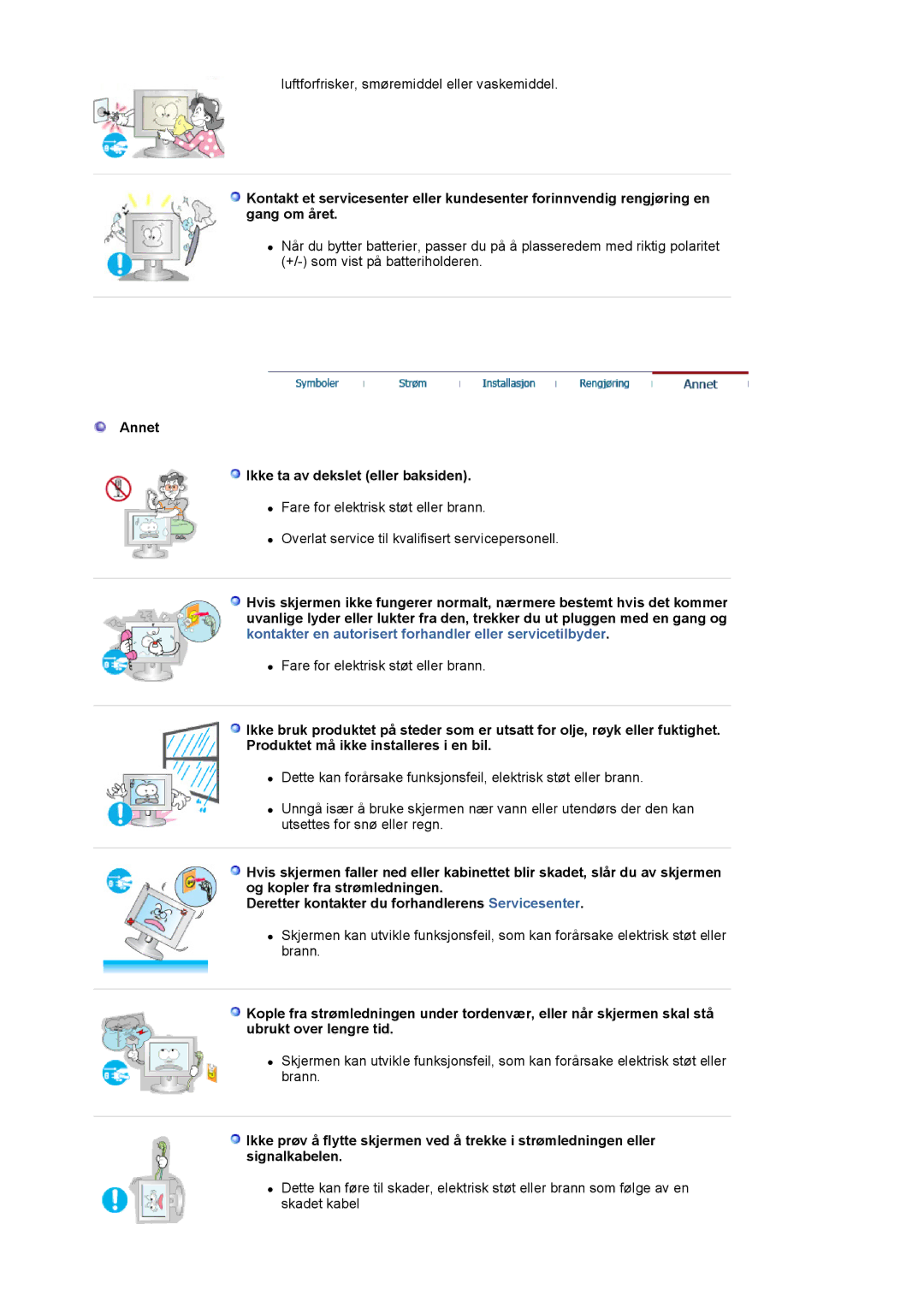 Samsung LS17MJSKS/EDC, LS17MJSTSE/EDC, LS19MJSTS7/EDC, MJ19MSTSQ/EDC, MJ17MSTSQ/EDC Annet Ikke ta av dekslet eller baksiden 