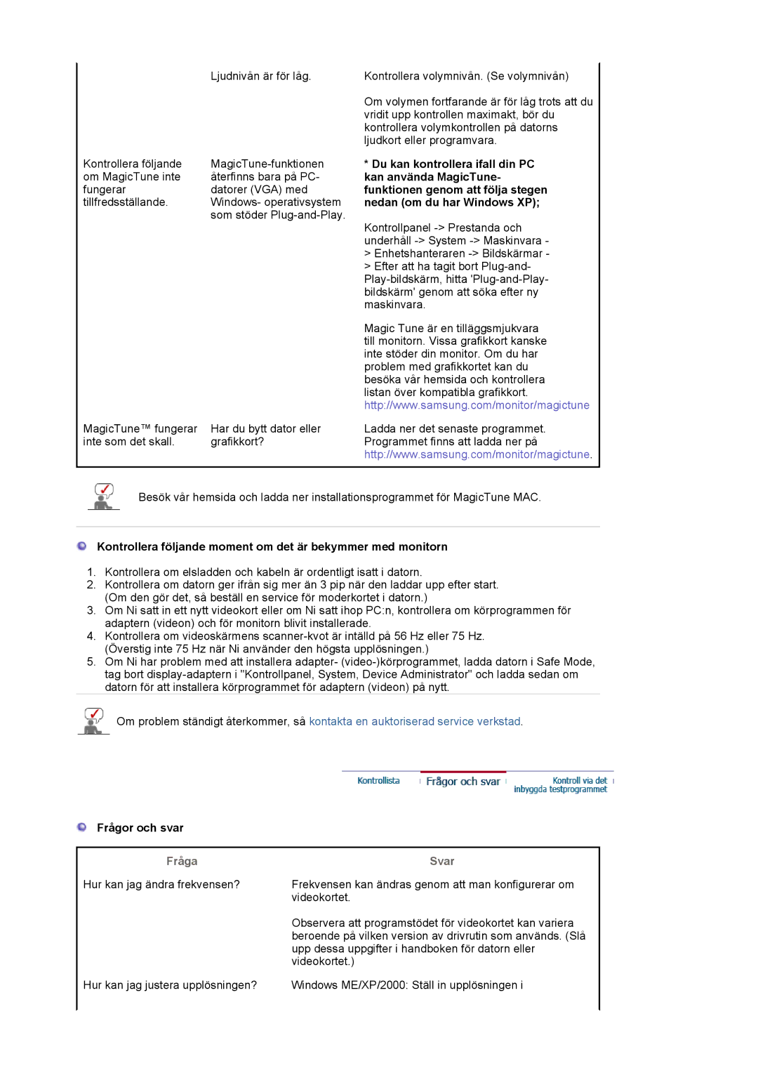 Samsung MJ17MSTSQ/EDC manual Kontrollera följande moment om det är bekymmer med monitorn, Frågor och svar, Fråga, Svar 