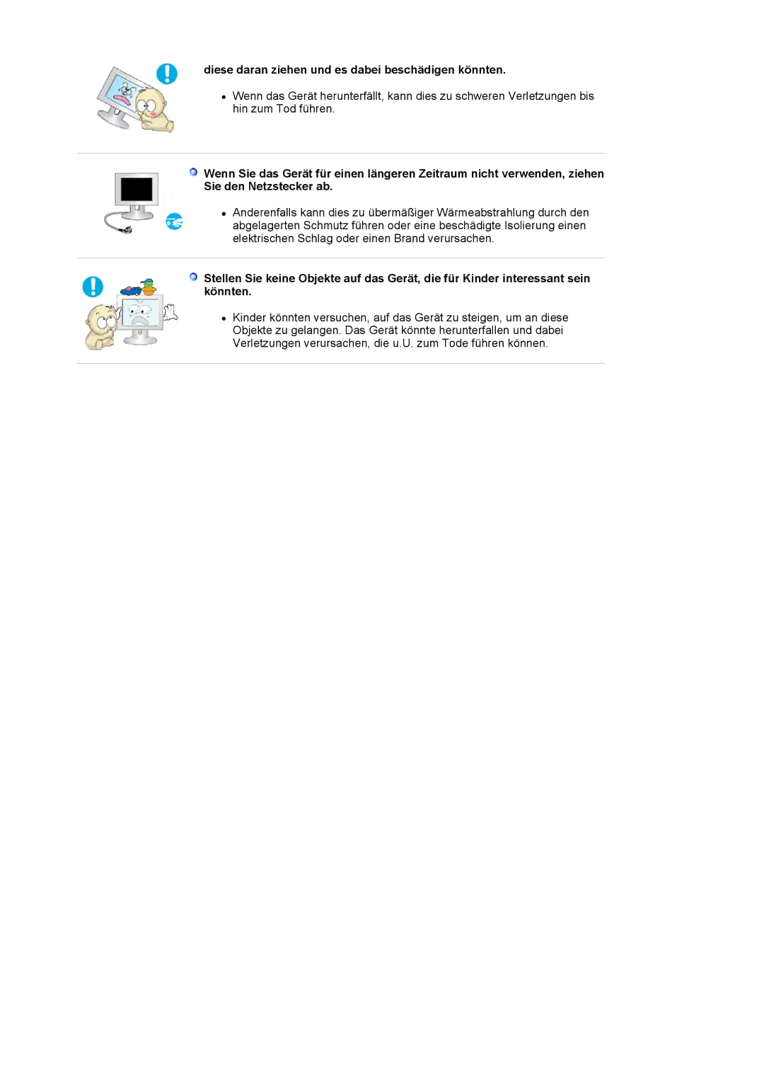 Samsung LS17MJVKS/EDC manual Diese daran ziehen und es dabei beschädigen könnten 