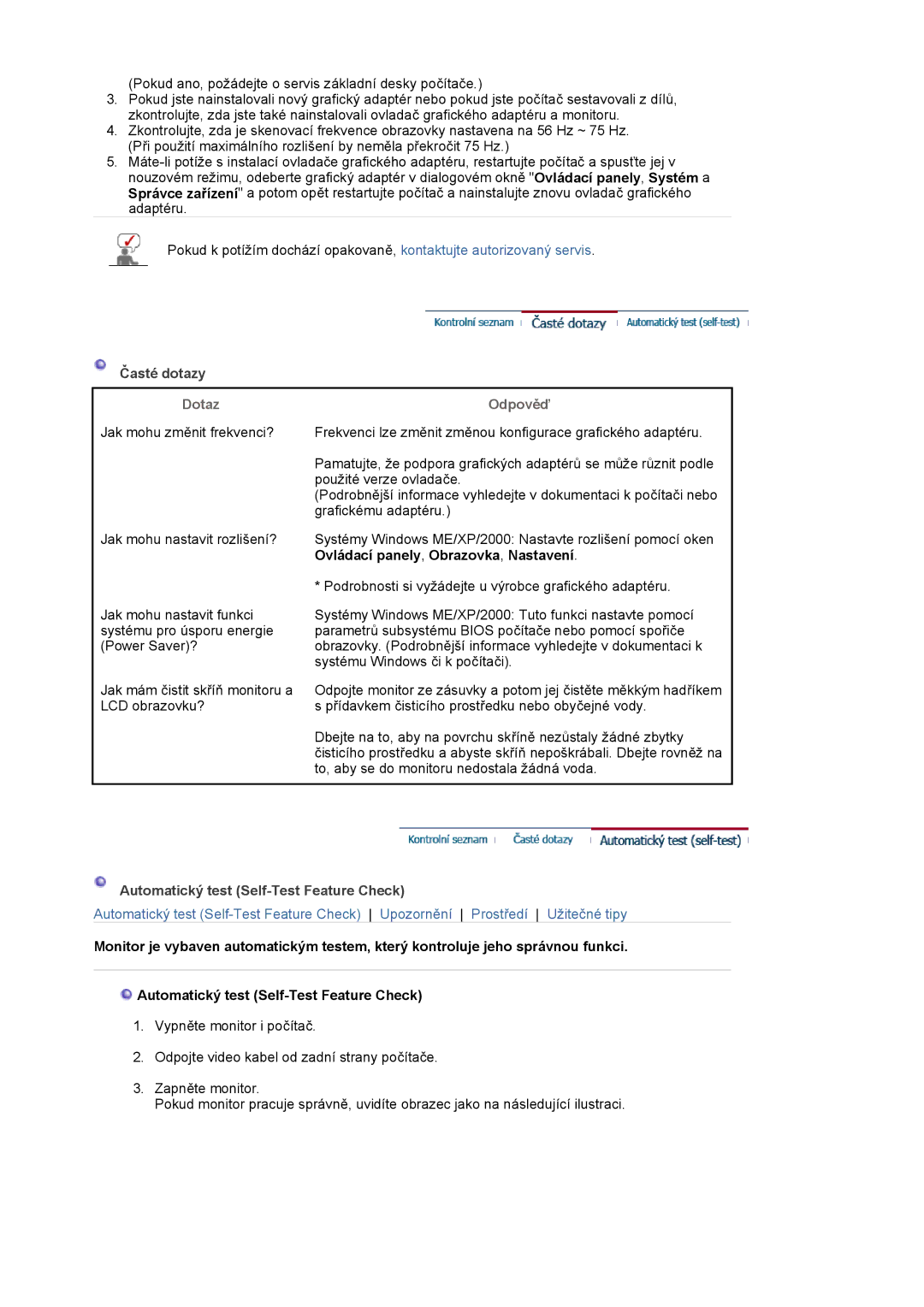 Samsung LS17MJVKS/EDC manual Časté dotazy, Dotaz, Odpověď, Automatický test Self-Test Feature Check 