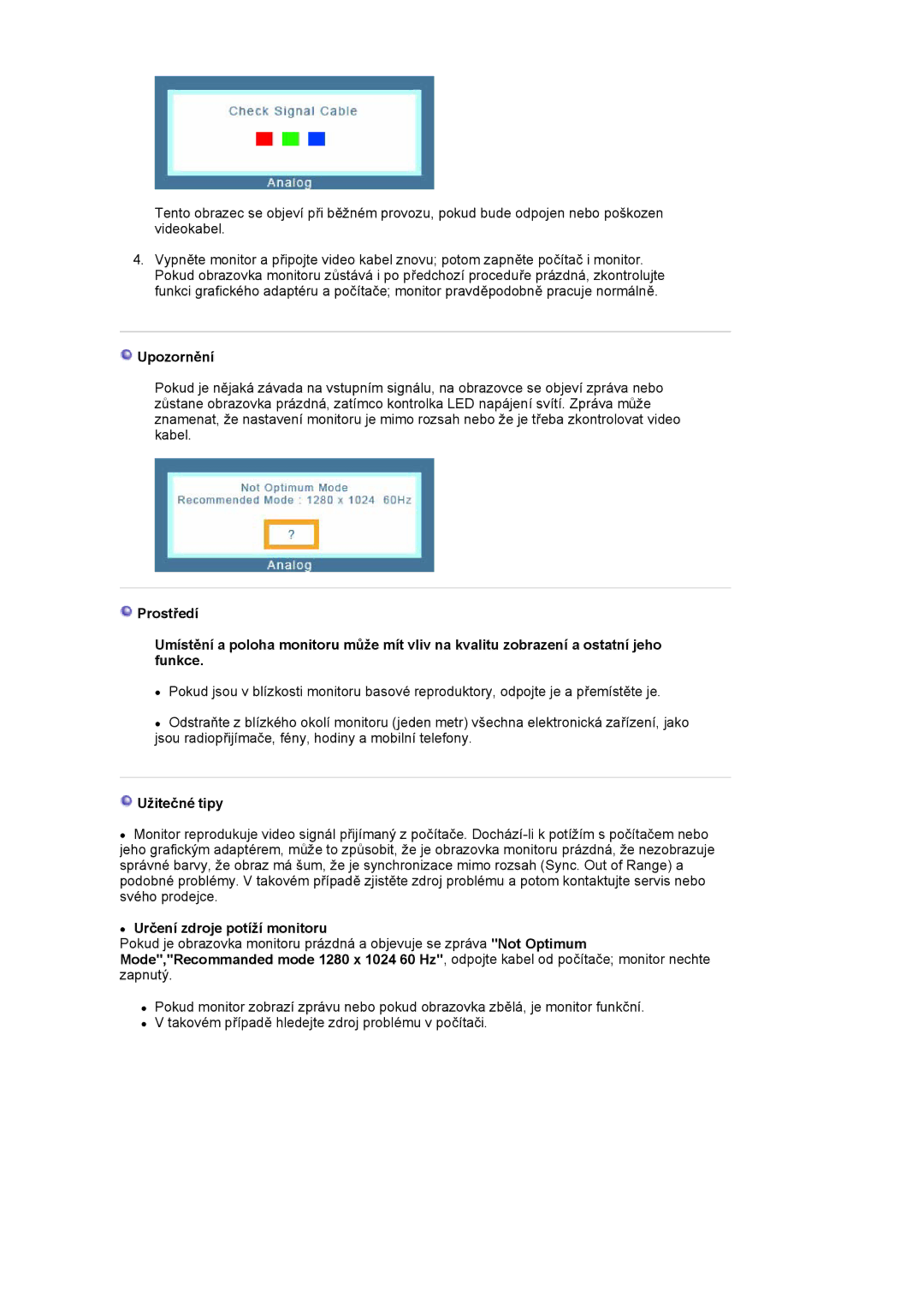 Samsung LS17MJVKS/EDC manual Upozornění, Užitečné tipy, Určení zdroje potíží monitoru 