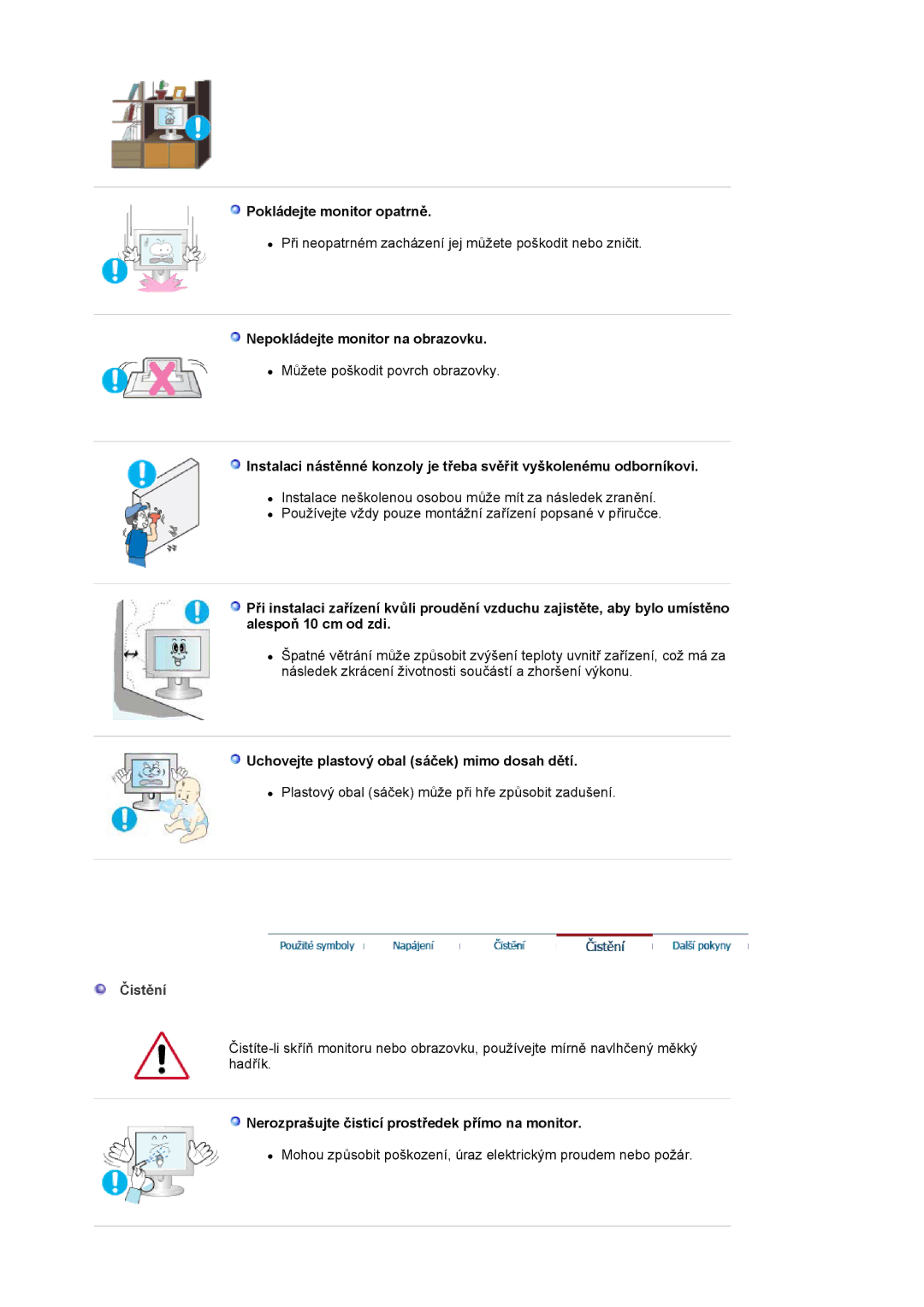 Samsung LS17MJVKS/EDC manual Pokládejte monitor opatrně, Nepokládejte monitor na obrazovku, Čistění 