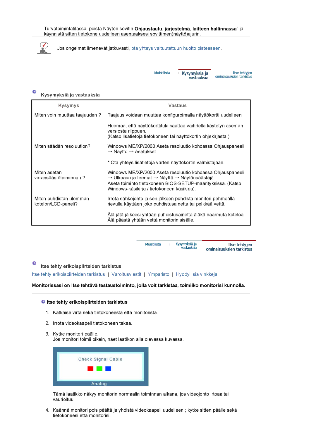 Samsung LS17MJVKS/EDC manual Kysymyksiä ja vastauksia, Kysymys, Vastaus, Itse tehty erikoispiirteiden tarkistus 