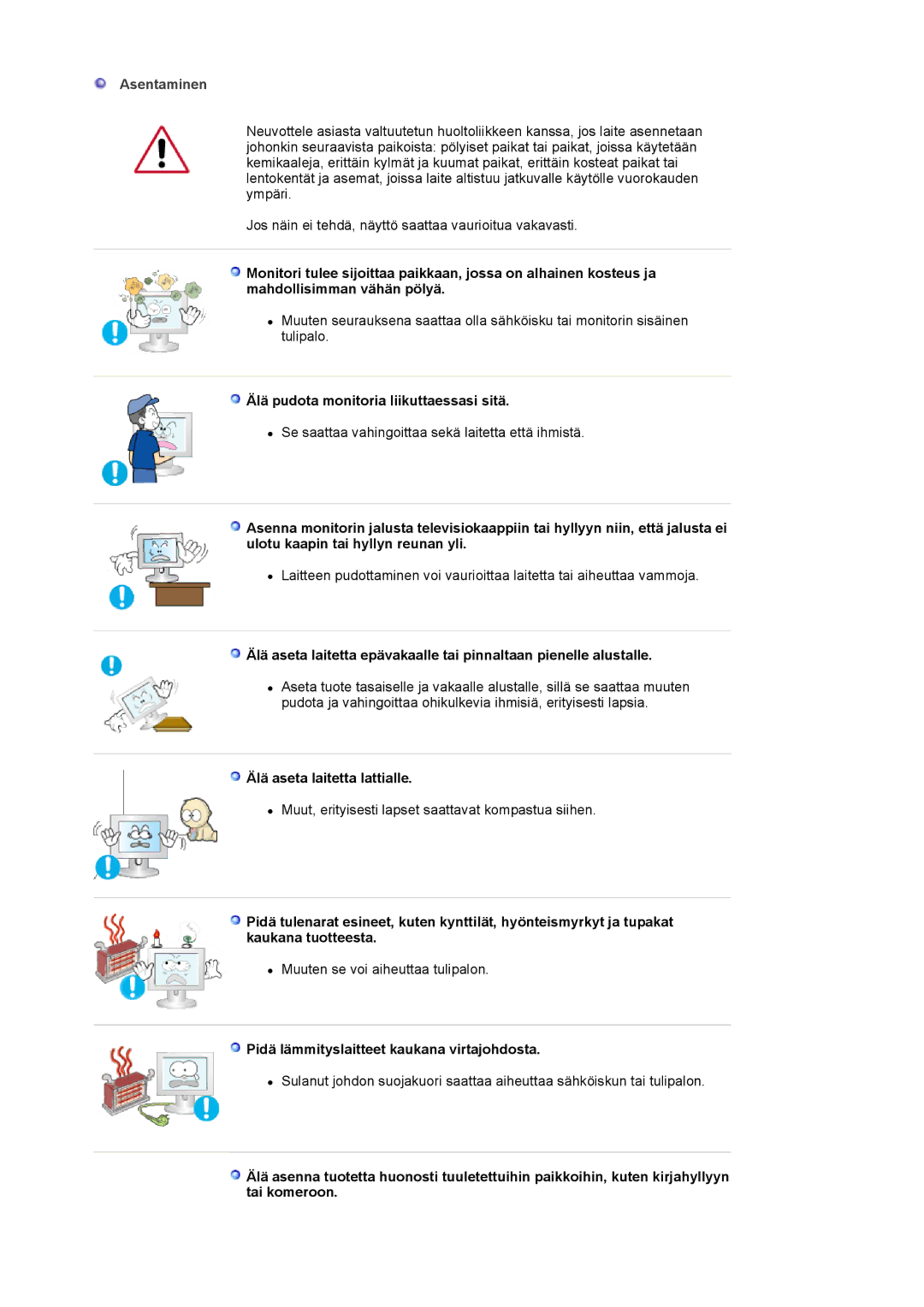 Samsung LS17MJVKS/EDC manual Asentaminen, Älä pudota monitoria liikuttaessasi sitä, Älä aseta laitetta lattialle 