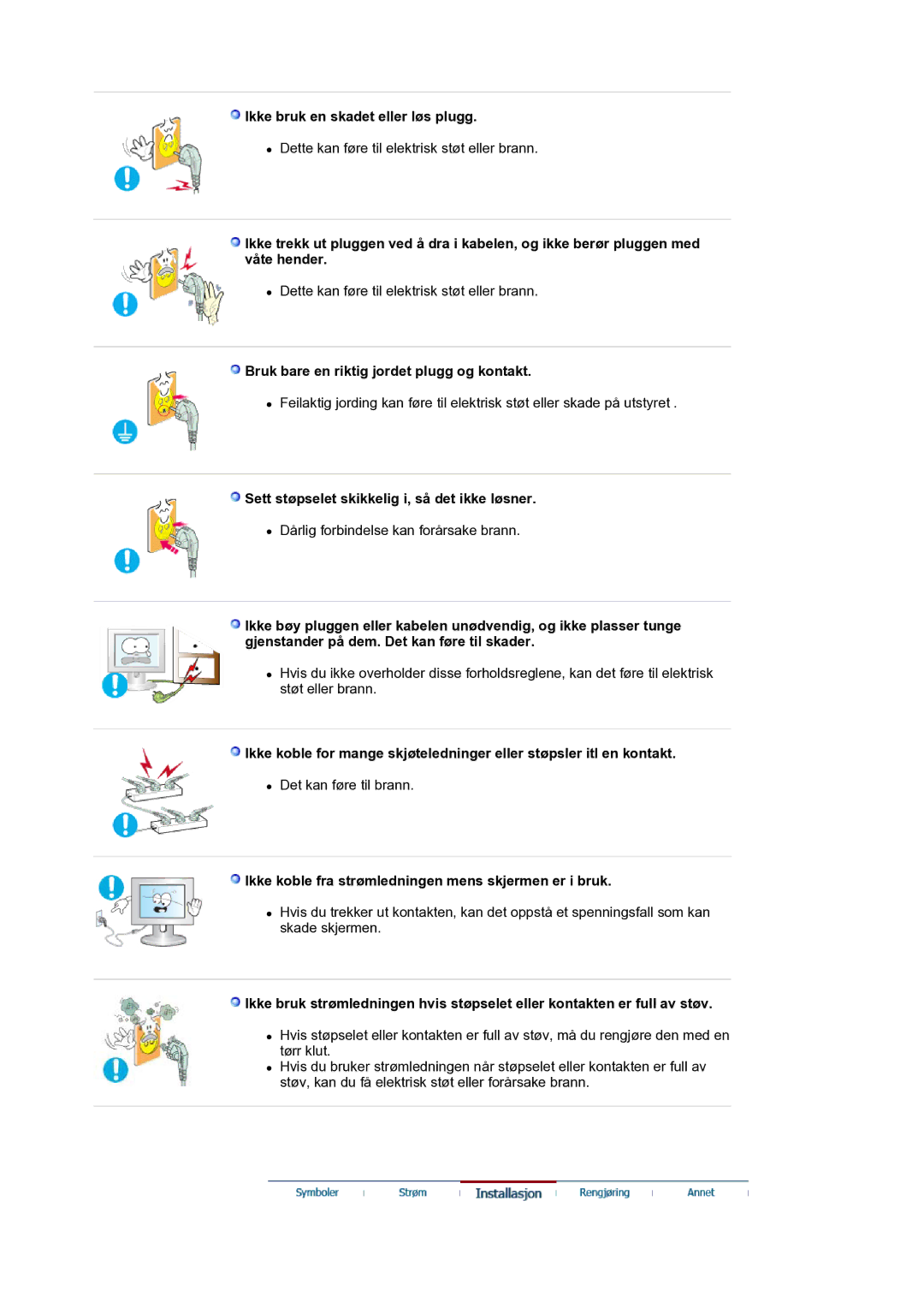 Samsung LS17MJVKS/EDC manual Ikke bruk en skadet eller løs plugg, Bruk bare en riktig jordet plugg og kontakt 