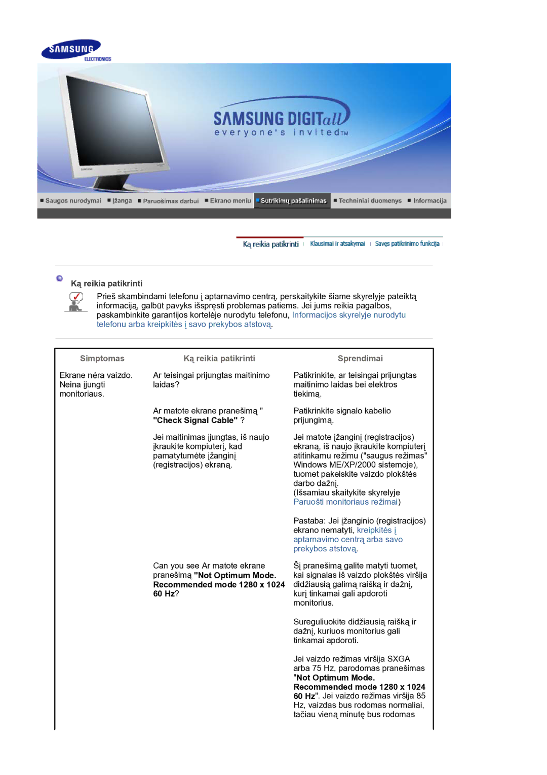 Samsung LS17MJVKS/EDC manual Simptomas Ką reikia patikrinti, Check Signal Cable ?, Recommended mode 1280 x 1024 60 Hz? 