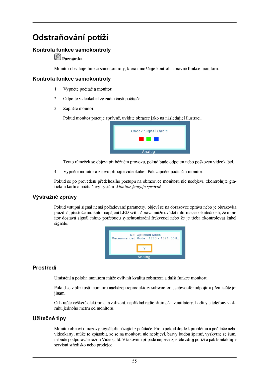 Samsung LS19MYBEBQ/EDC manual Odstraňování potíží, Kontrola funkce samokontroly, Výstražné zprávy, Prostředí, Užitečné tipy 