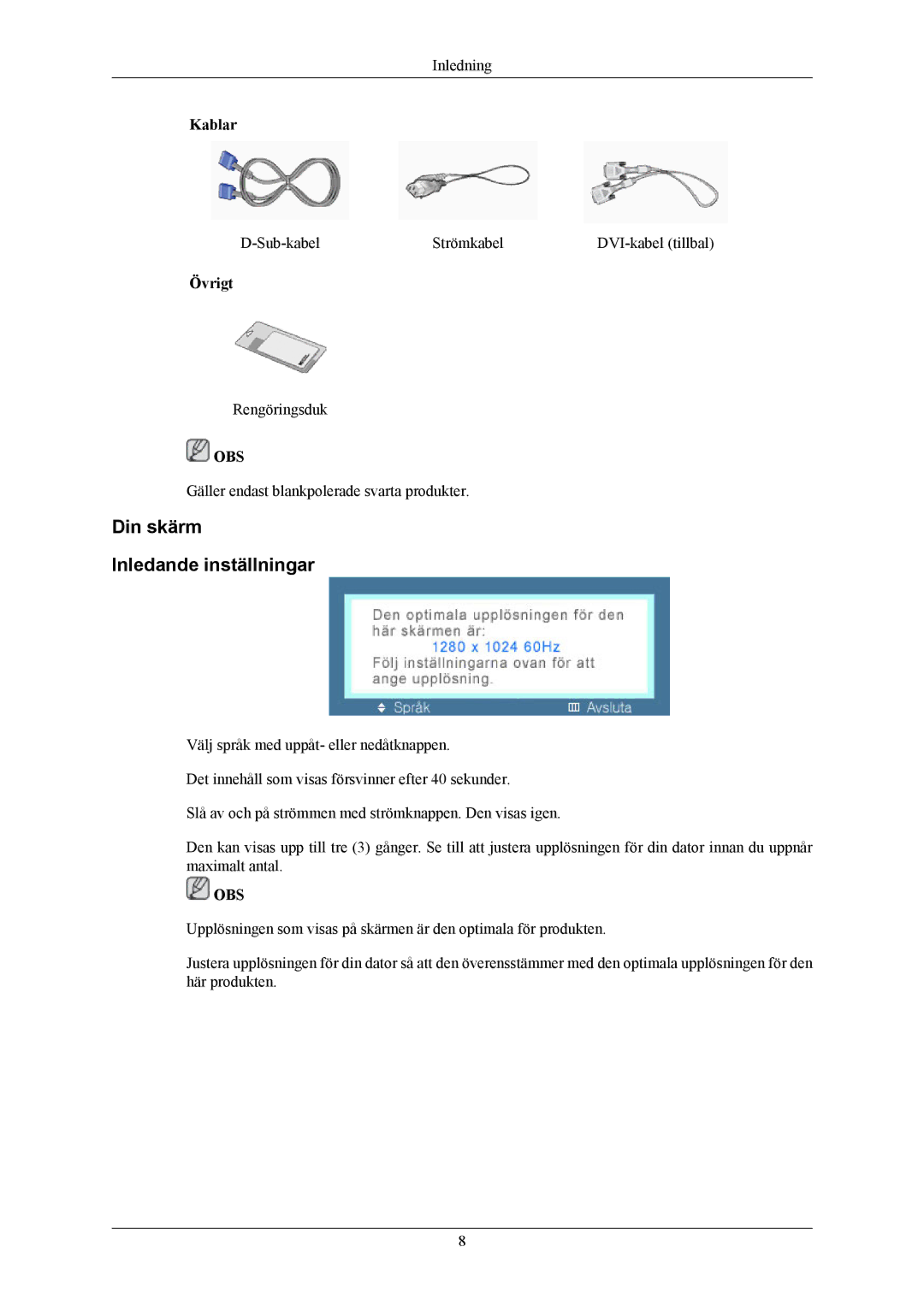 Samsung LS19MYBEBCA/EN, LS17MYBESQ/EDC, LS19MYBESCA/EN, LS19MYBESQ/EDC, LS19MYBEBQ/EDC manual Din skärm Inledande inställningar 