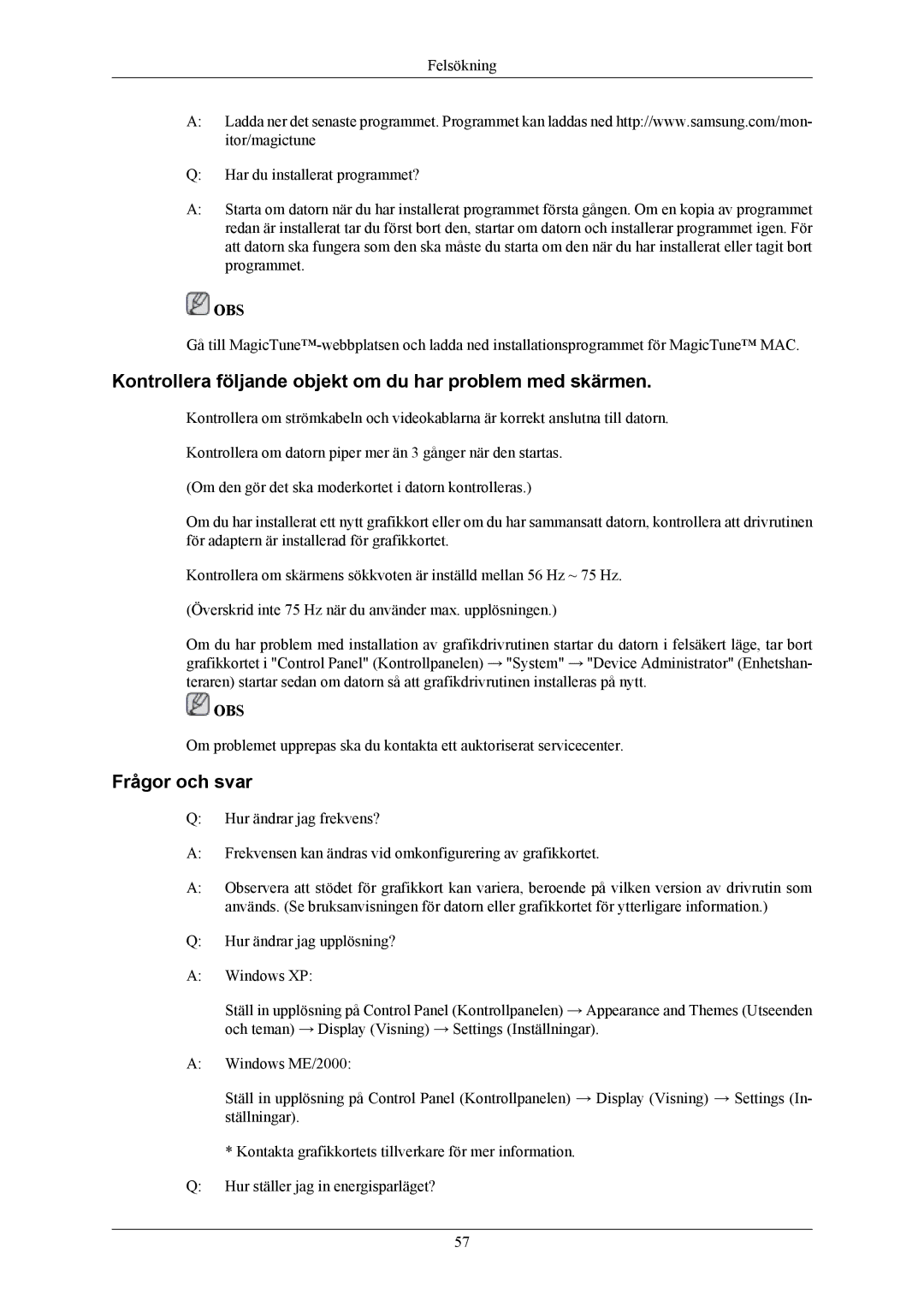 Samsung LS19MYBESQ/EDC, LS17MYBESQ/EDC manual Kontrollera följande objekt om du har problem med skärmen, Frågor och svar 