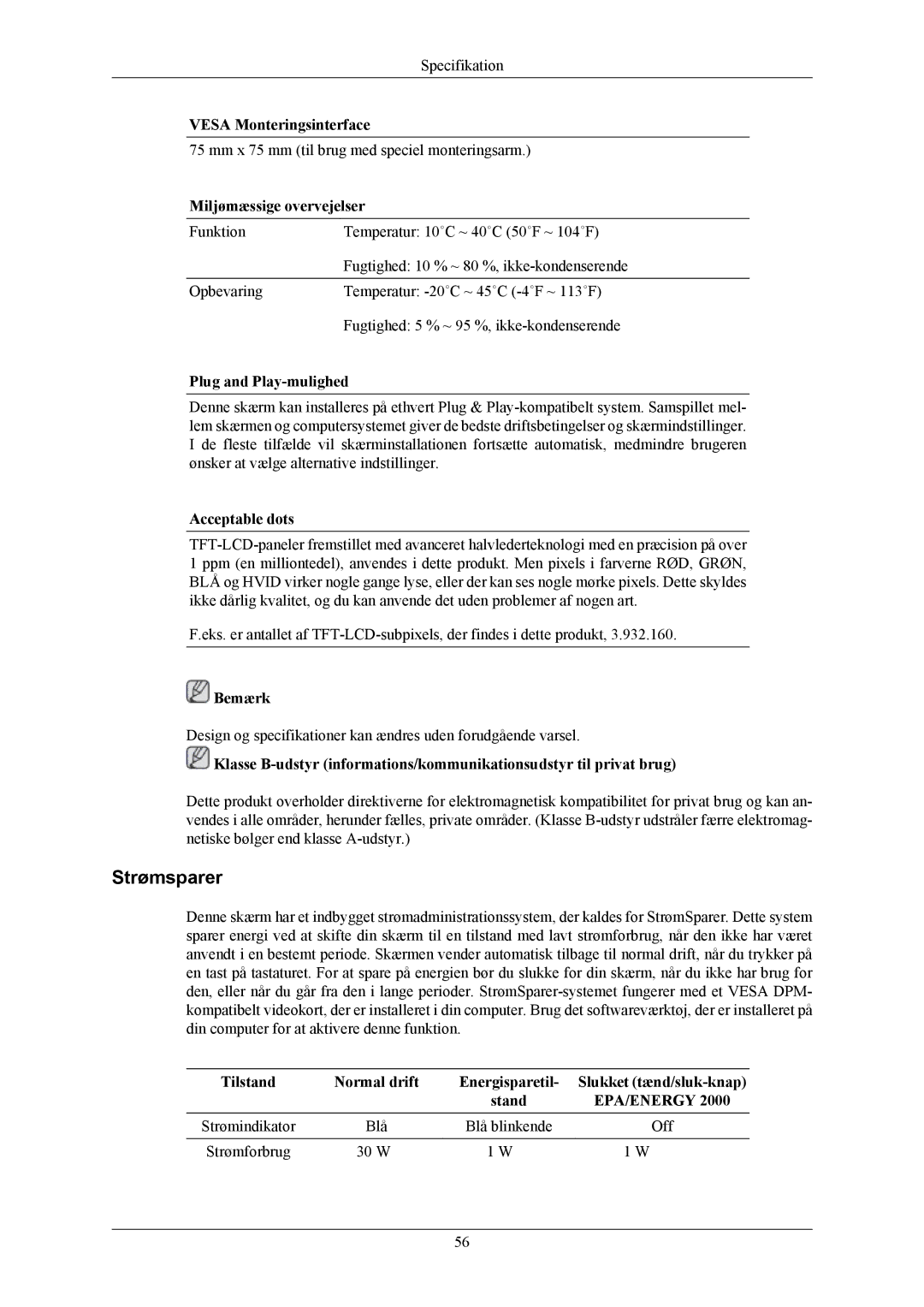 Samsung LS17MYBEBQ/EDC manual Strømsparer, Vesa Monteringsinterface, Miljømæssige overvejelser, Plug and Play-mulighed 