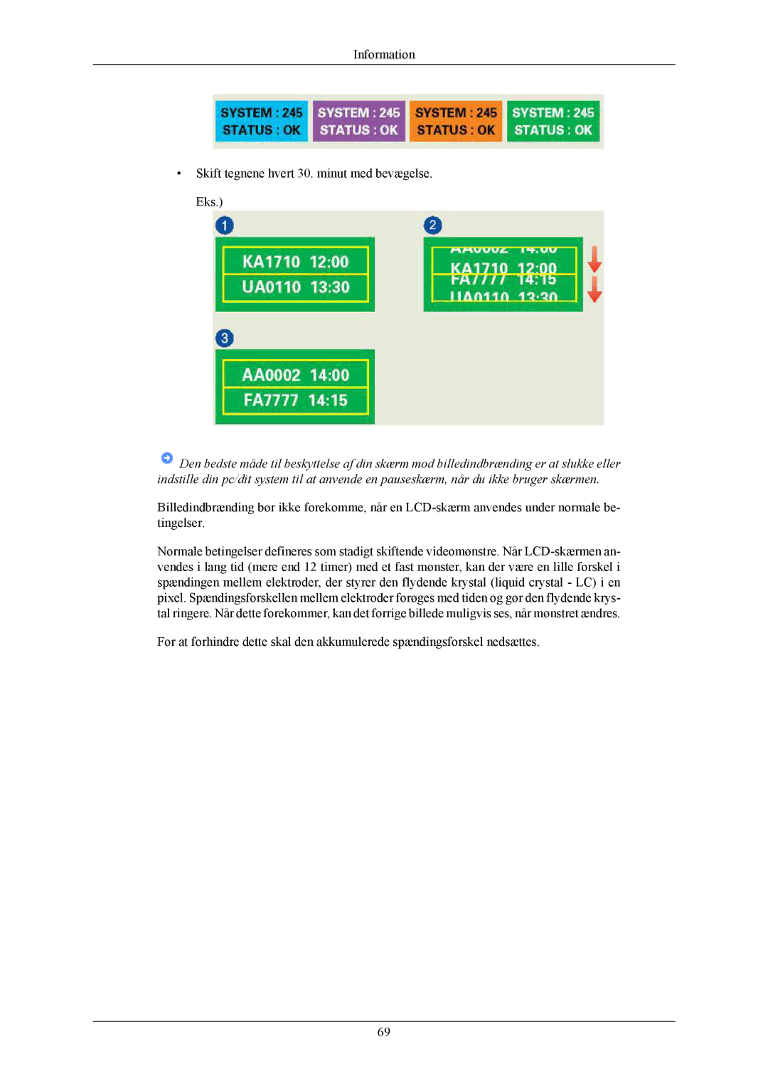 Samsung LS17MYBESQ/EDC, LS19MYBESCA/EN, LS19MYBESQ/EDC manual Information Skift tegnene hvert 30. minut med bevægelse. Eks 