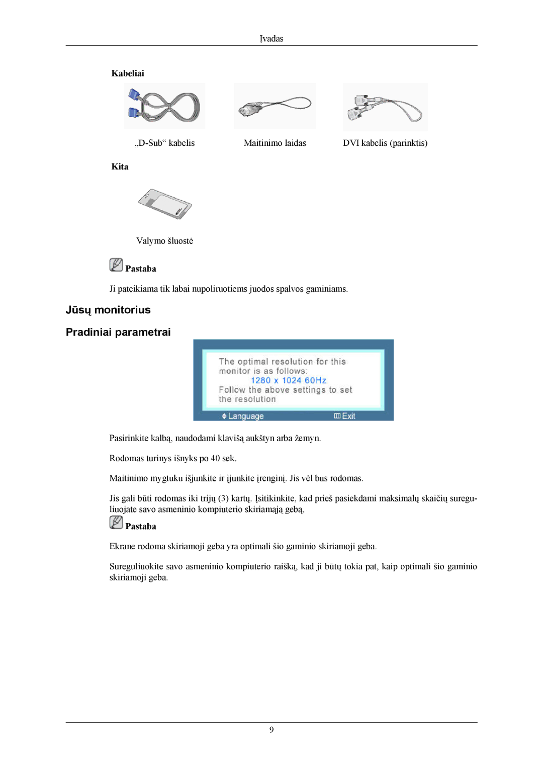 Samsung LS19MYBEBQ/EDC, LS17MYBESQ/EDC, LS19MYBESQ/EDC, LS19MYBEBCA/EN Jūsų monitorius Pradiniai parametrai, Kabeliai, Kita 