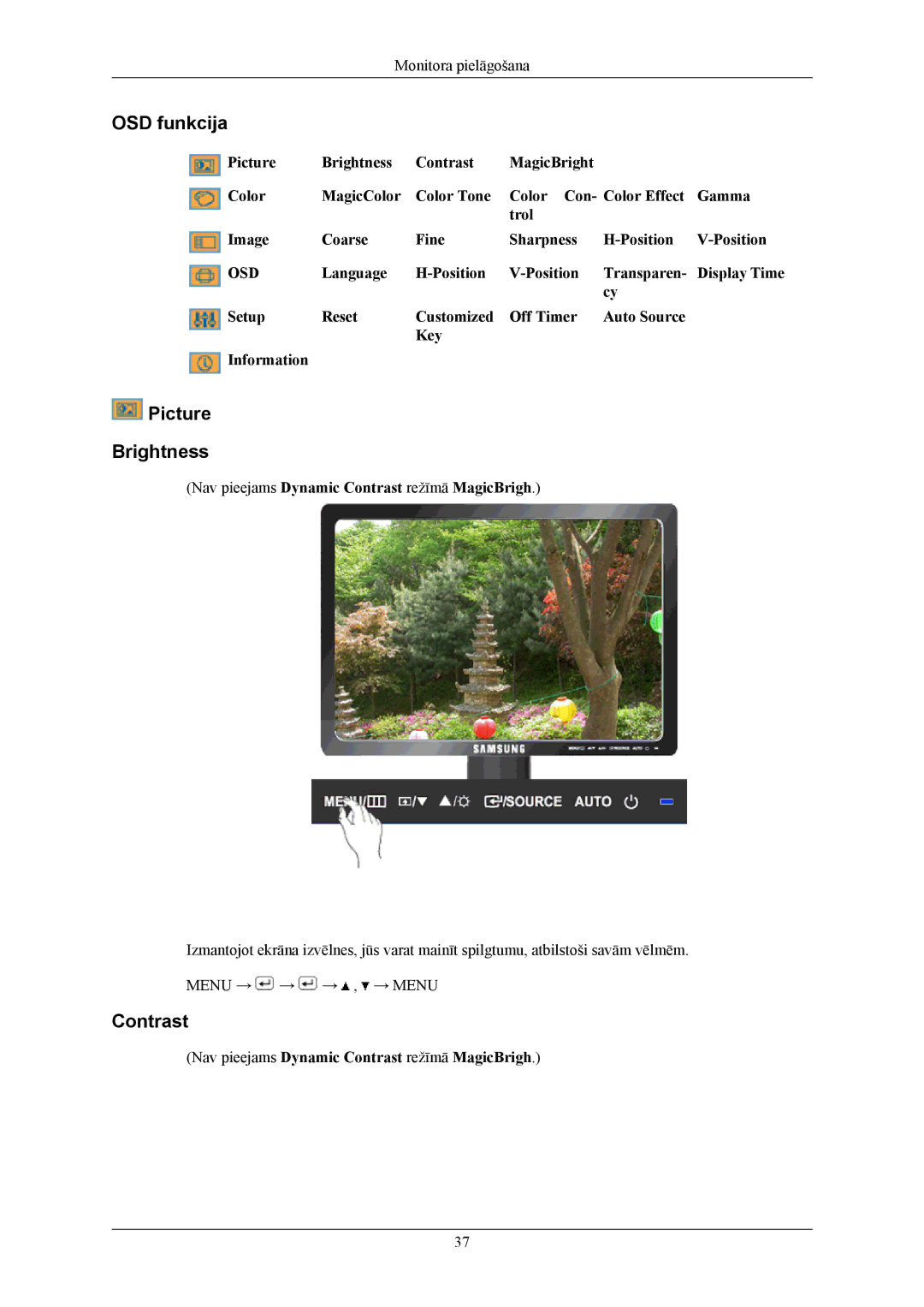 Samsung LS17MYBESQ/EDC manual OSD funkcija, Picture Brightness, Nav pieejams Dynamic Contrast režīmā MagicBrigh 