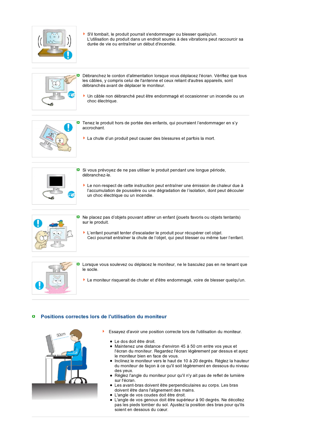 Samsung LS19PEBSWV/EDC, LS17PEASW/EDC, LS17PEASB/EDC, LS19PEBSBV/EDC Positions correctes lors de lutilisation du moniteur 