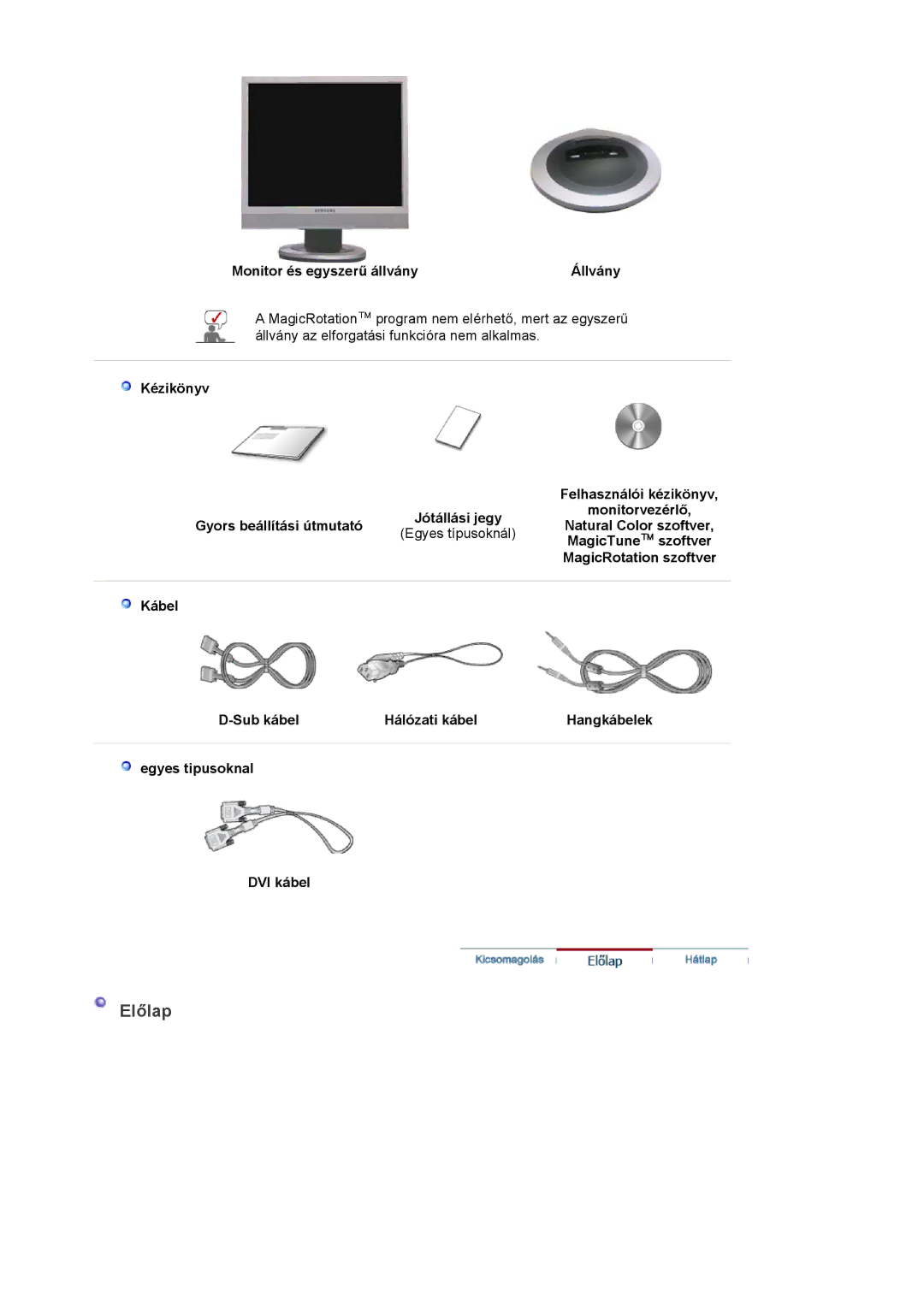 Samsung LS17PLMSKB/EDC, LS17PLMSSB/EDC, LS19PLMTSQ/EDC manual Monitor és egyszerű állvány Állvány, MagicTune szoftver 