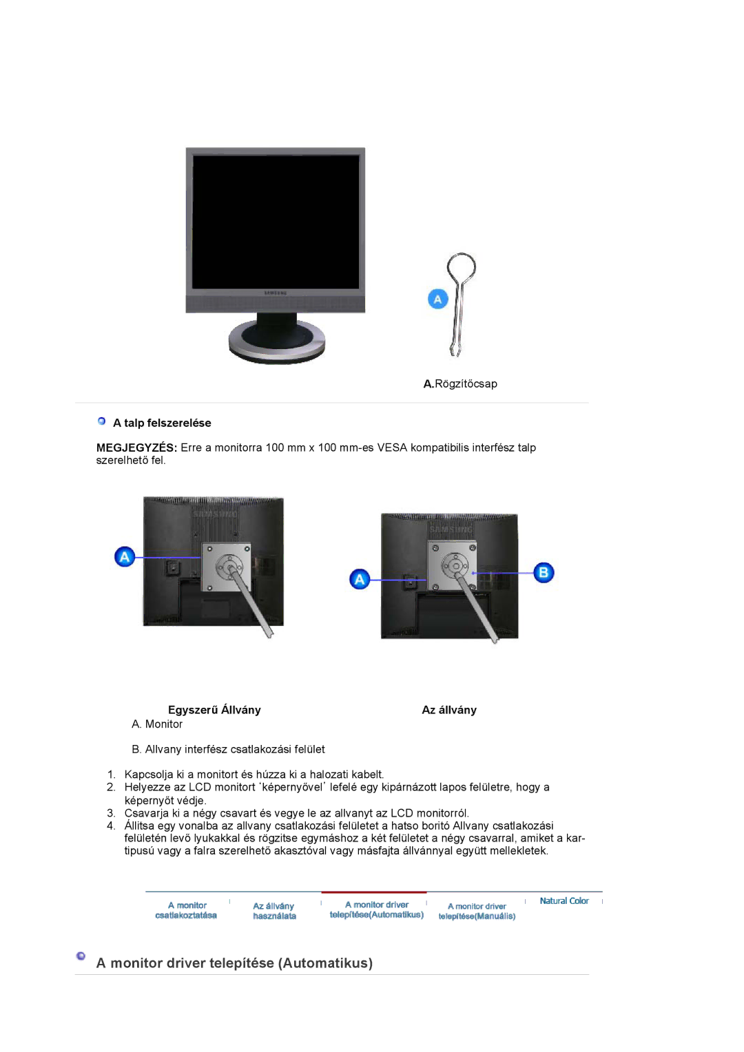 Samsung LS17PLMTSQ/EDC, LS17PLMSSB/EDC, LS19PLMTSQ/EDC, LS17PLMSKB/EDC manual Talp felszerelése, Egyszerű Állvány Az állvány 