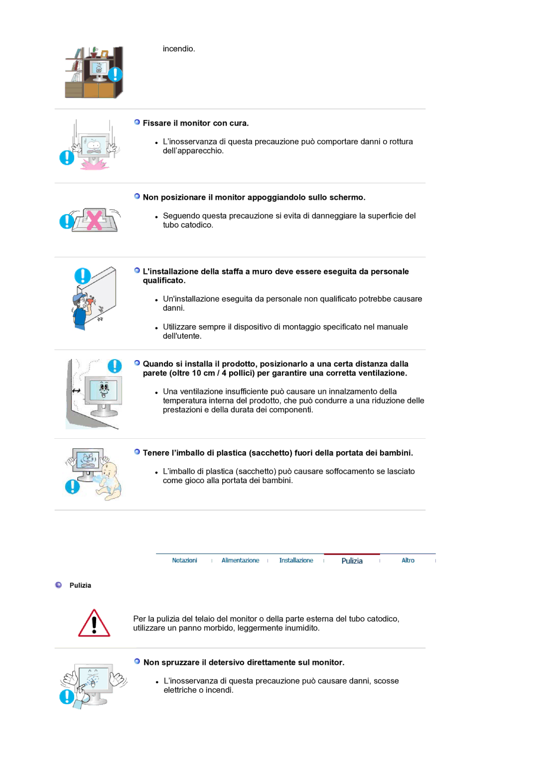 Samsung LS17SMTTS/EDC manual Fissare il monitor con cura, Non posizionare il monitor appoggiandolo sullo schermo 