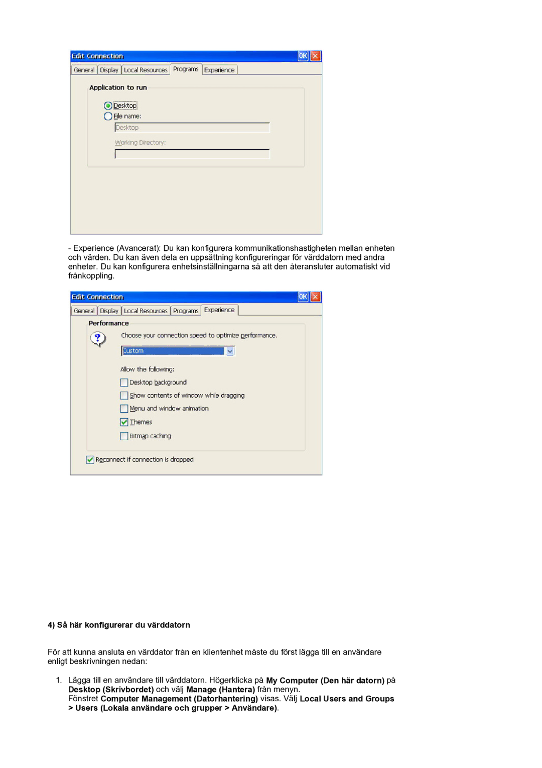 Samsung LS17SMTTS/EDC manual Så här konfigurerar du värddatorn 