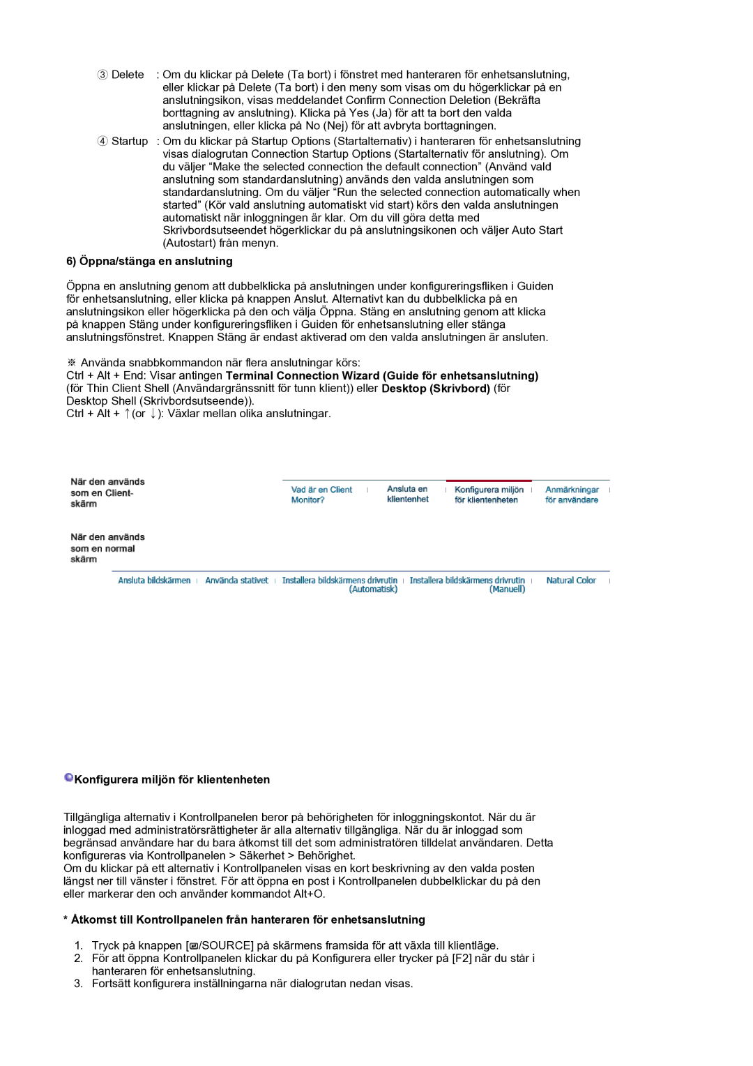 Samsung LS17SMTTS/EDC manual Öppna/stänga en anslutning, Konfigurera miljön för klientenheten 