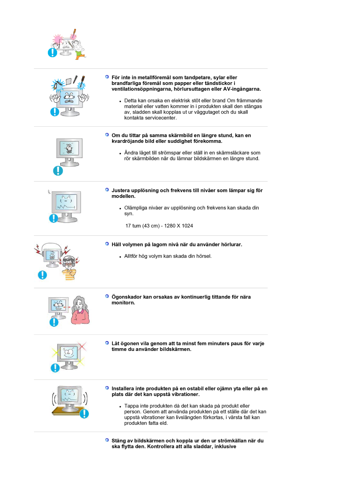 Samsung LS17SMTTS/EDC manual Håll volymen på lagom nivå när du använder hörlurar 