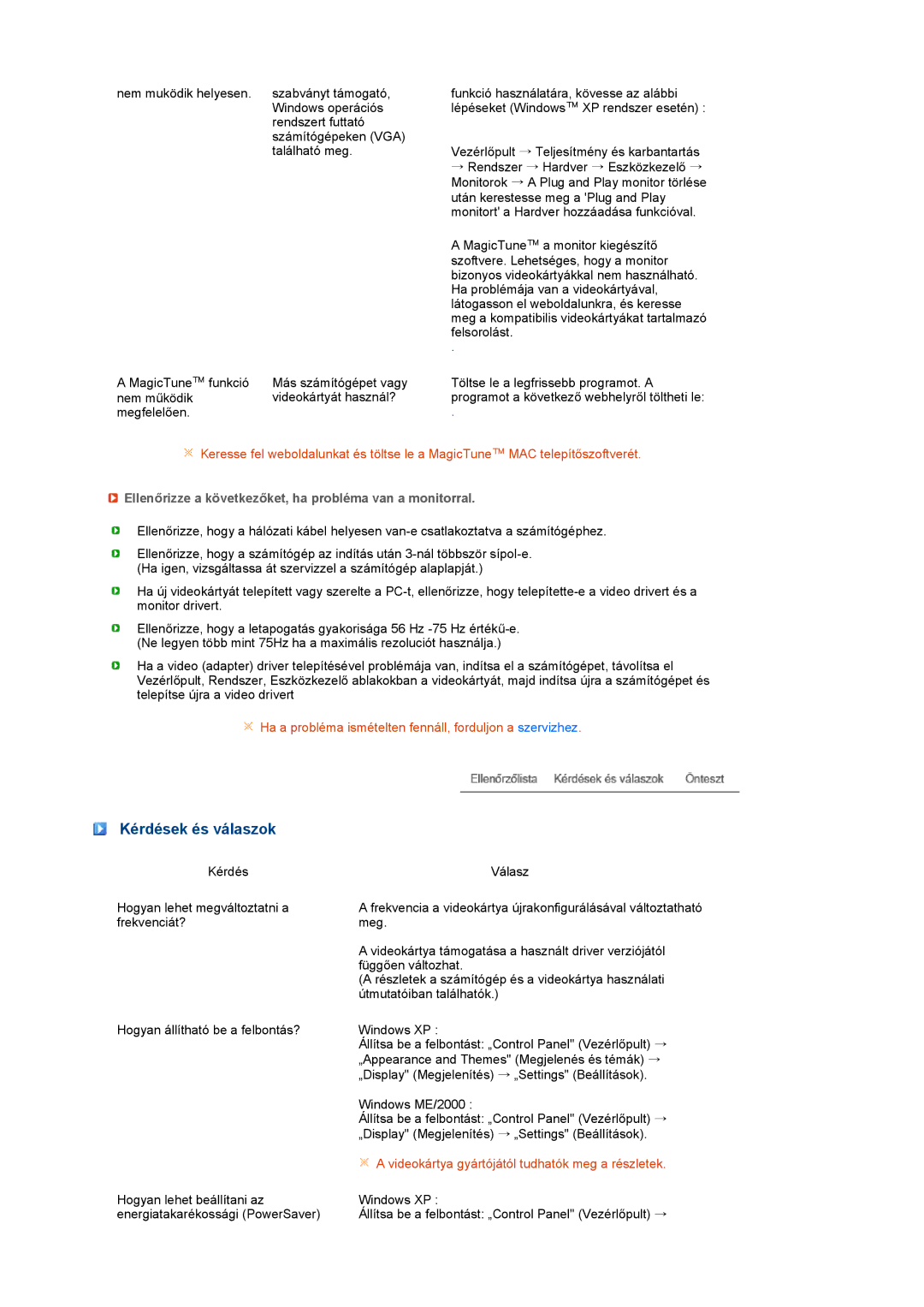 Samsung LS17TBTQSZ/EDC manual Kérdések és válaszok, Ellenőrizze a következőket, ha probléma van a monitorral 