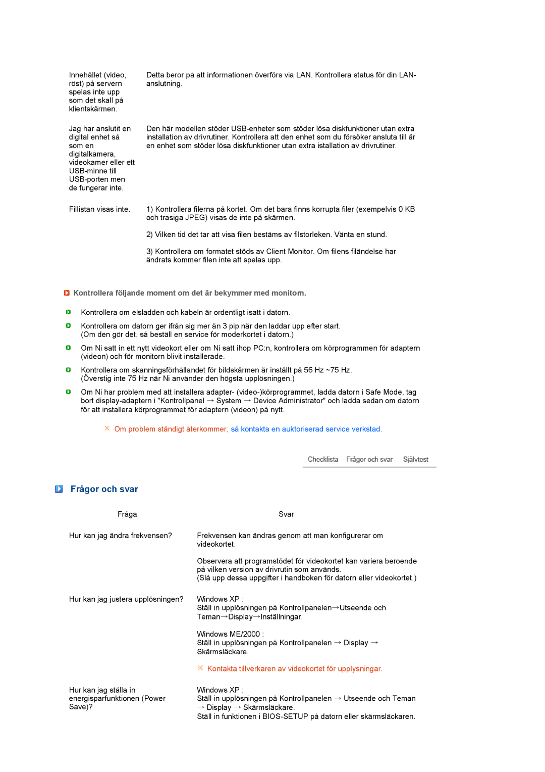 Samsung LF19TRTLSH/EDC, LS17TRTLS/EDC manual Frågor och svar, Kontrollera följande moment om det är bekymmer med monitorn 