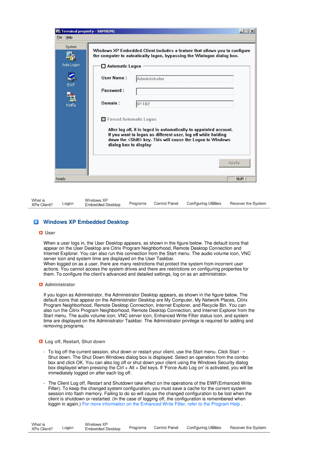 Samsung LS17TRTLSY/EDC, LS17TRTLS/EDC manual Windows XP Embedded Desktop, User, Administrator, Log off, Restart, Shut down 