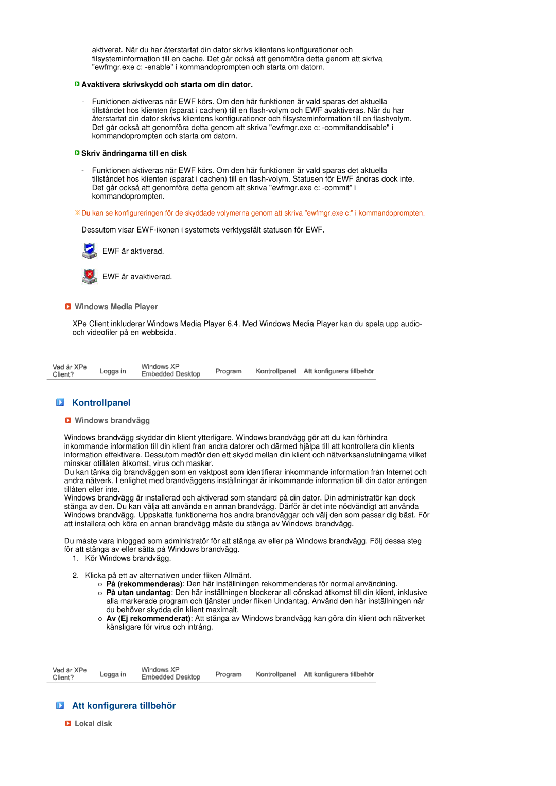 Samsung LS17TRTLS/EDC manual Kontrollpanel, Att konfigurera tillbehör, Windows Media Player, Windows brandvägg, Lokal disk 