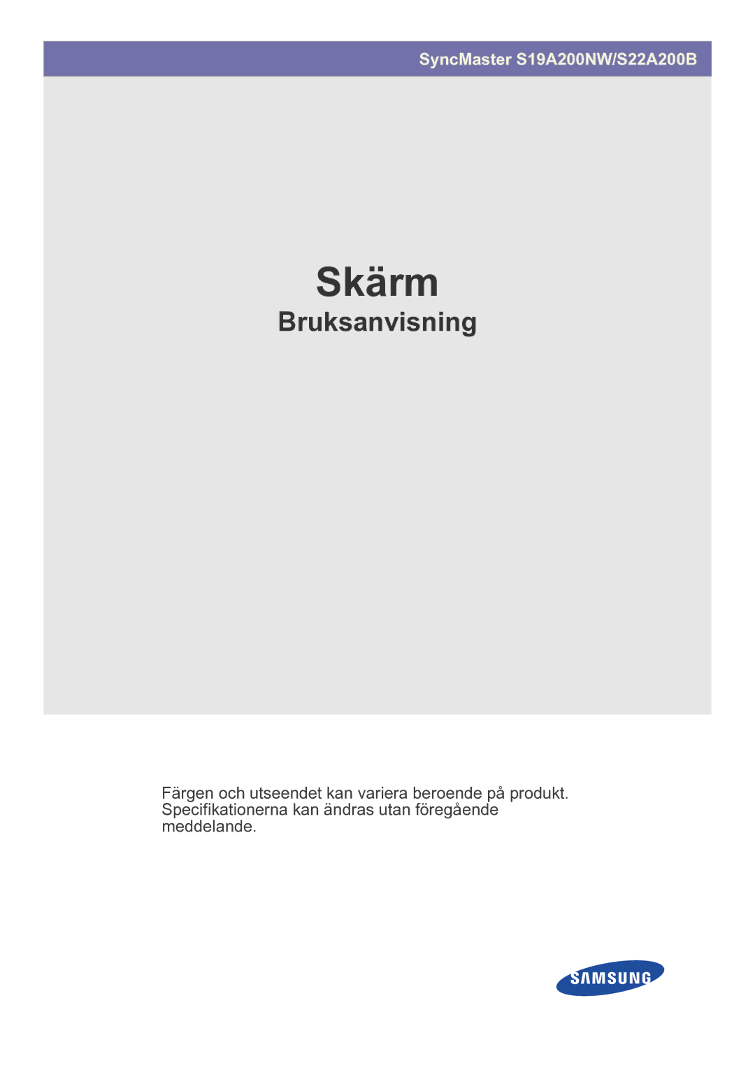 Samsung LS22A200BST/EN, LS19A200NWT/EN manual Skärm 