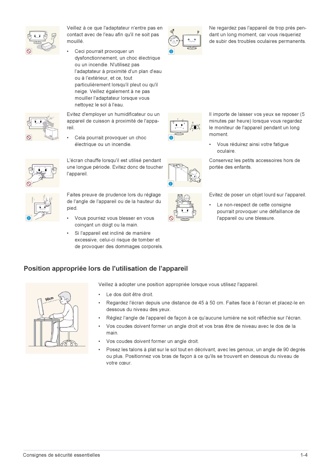 Samsung LS19A450MWT/EN, LS24A450MWU/EN, LS24A450BWU/EN, LS24A450BST/EN Position appropriée lors de lutilisation de lappareil 