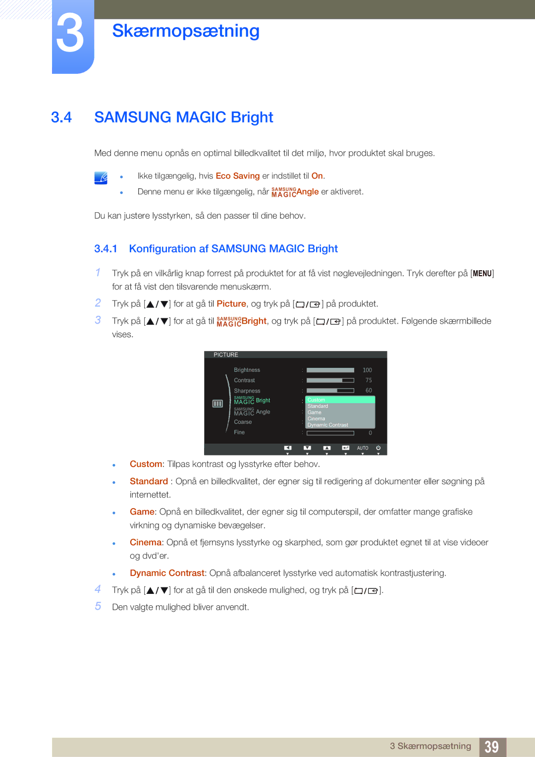 Samsung LS19B420BWV/EN, LS24B420BWV/EN, LS22B420BWV/EN manual Konfiguration af Samsung Magic Bright 